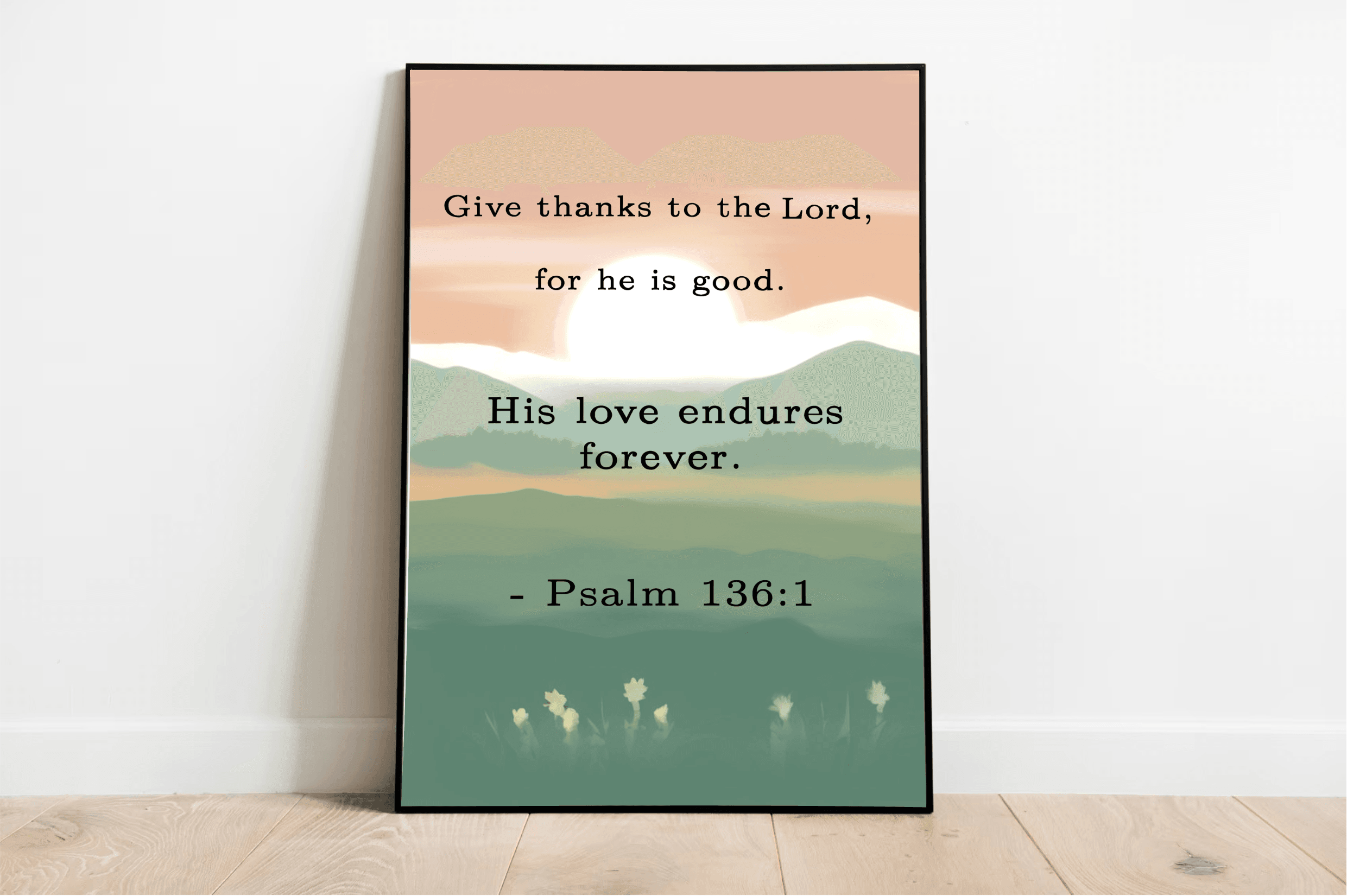 Psalm 136:1 – Give Thanks to the Lord Art Print | Buy Online from The Home Crafters