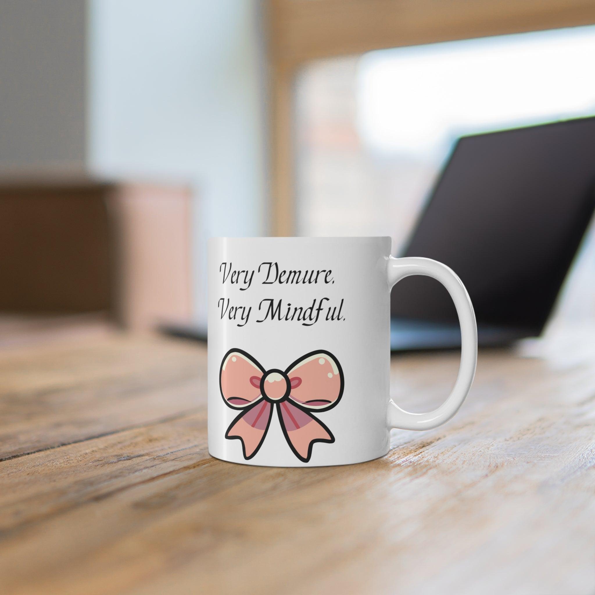 Very Demure, Very Mindful – Bow Mug | Buy Online from The Home Crafters