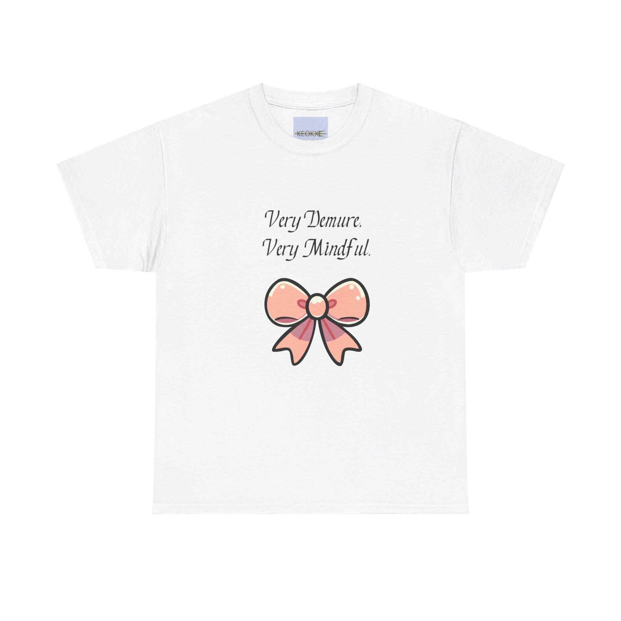 Very Demure, Very Mindful – Elegant Cotton T-Shirt | Buy Online from The Home Crafters
