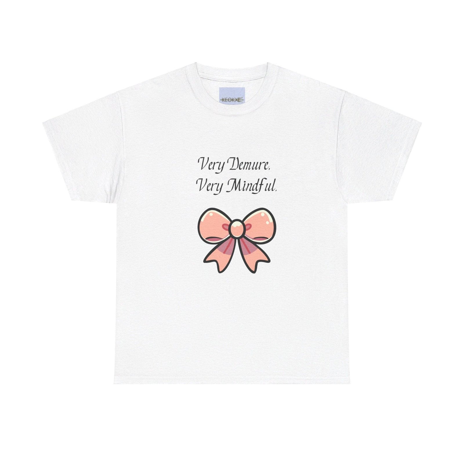 Very Demure, Very Mindful – Elegant Cotton T-Shirt | Buy Online from The Home Crafters