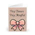 Very Demure, Very Mindful Card – Elegant Bow Gratitude Card | Buy Online from The Home Crafters
