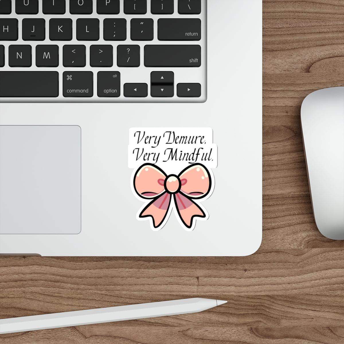 Very Demure, Very Mindful Waterproof Sticker | Buy Online from The Home Crafters