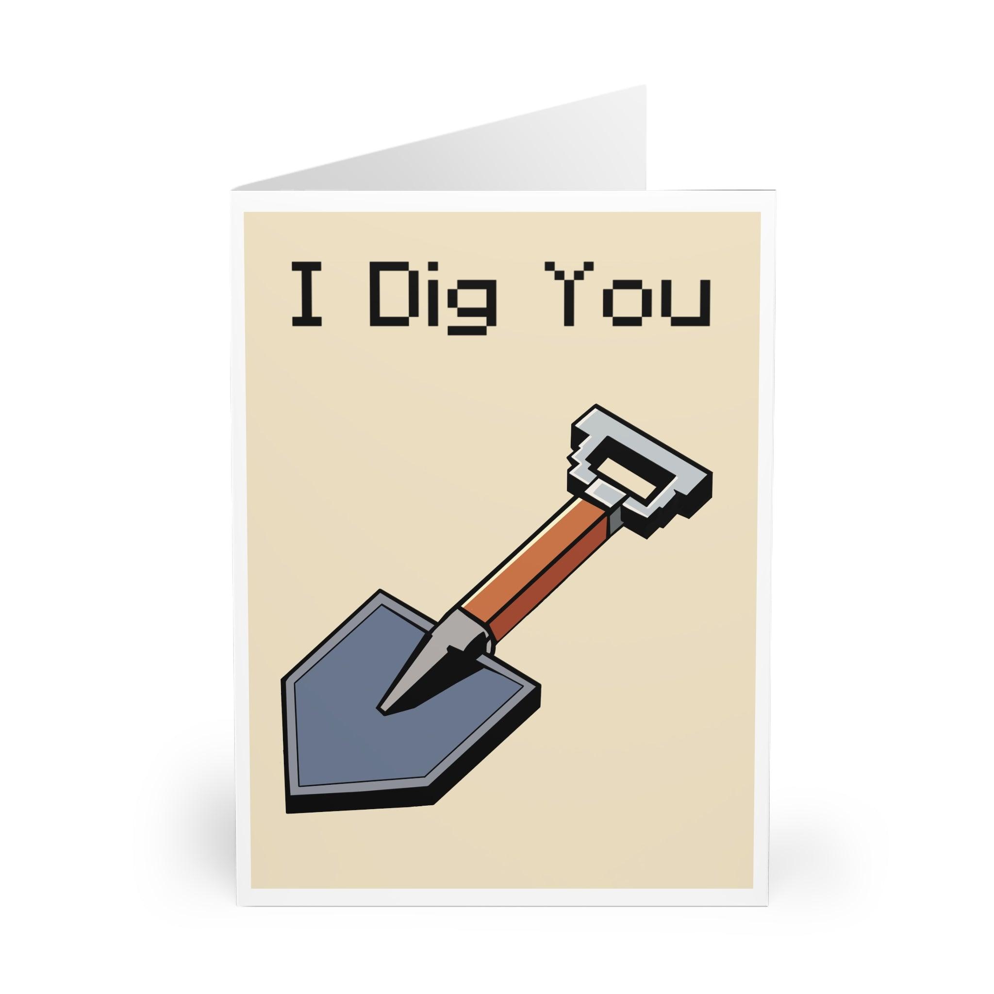 I Dig You – Funny Pixelated Shovel Romantic Greeting Card | Buy Online from The Home Crafters