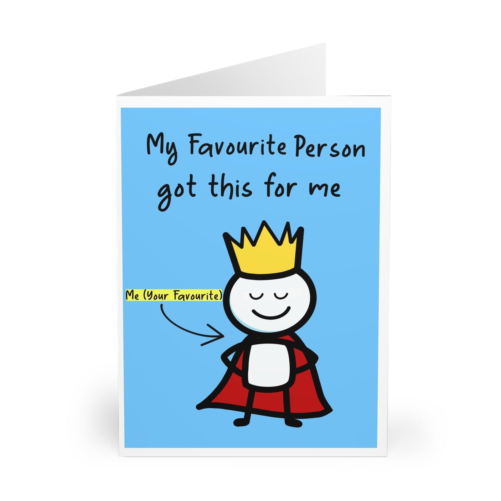 Funny Love Card | “My Favourite Person Got Me This” | Buy Online from The Home Crafters