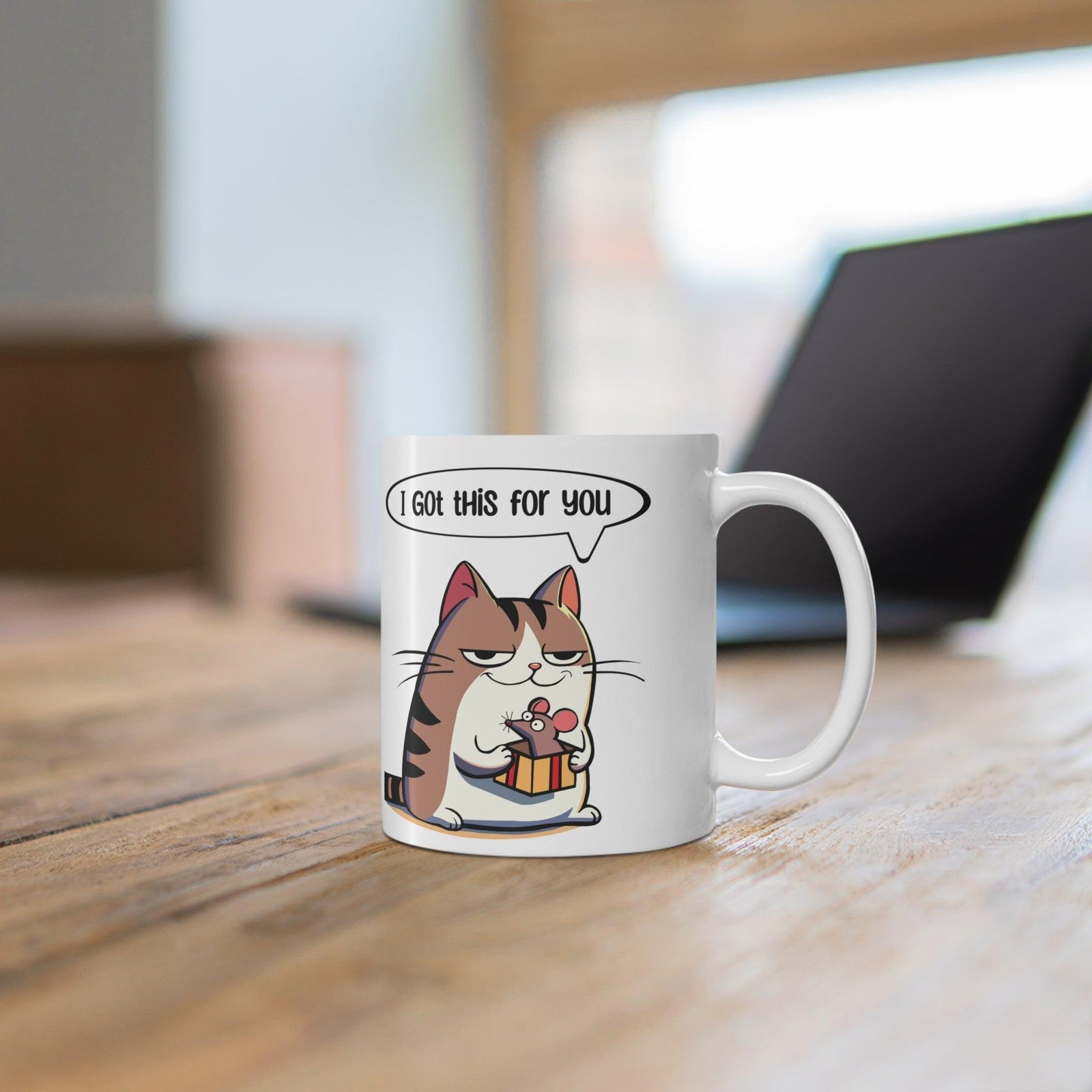 I Got This For You Cat & Mouse Mug | Cute Gift Cup 11oz | Buy Online from The Home Crafters