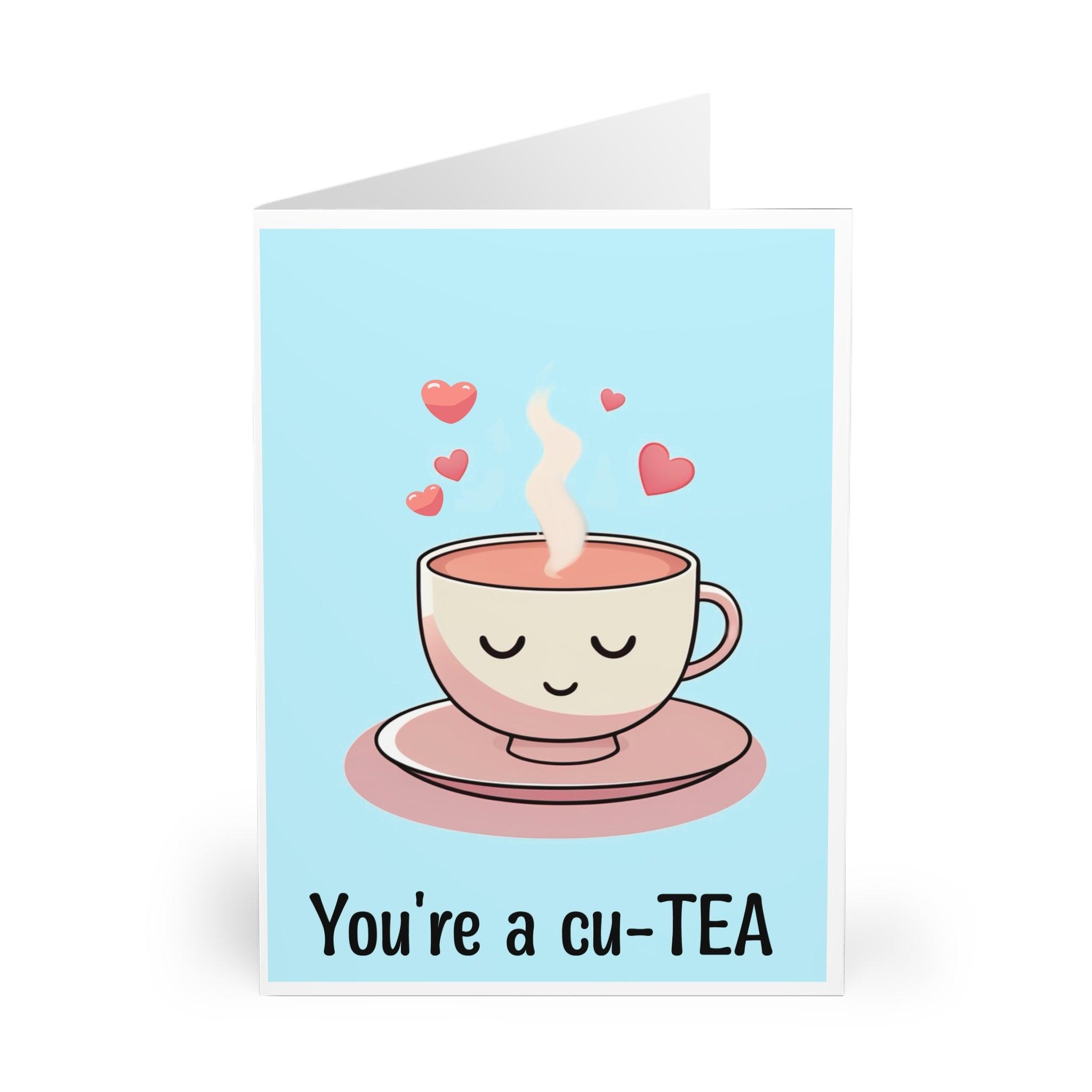 You’re a Cu - Tea – Cute Pun Card for Someone Sweet | Buy Online from The Home Crafters