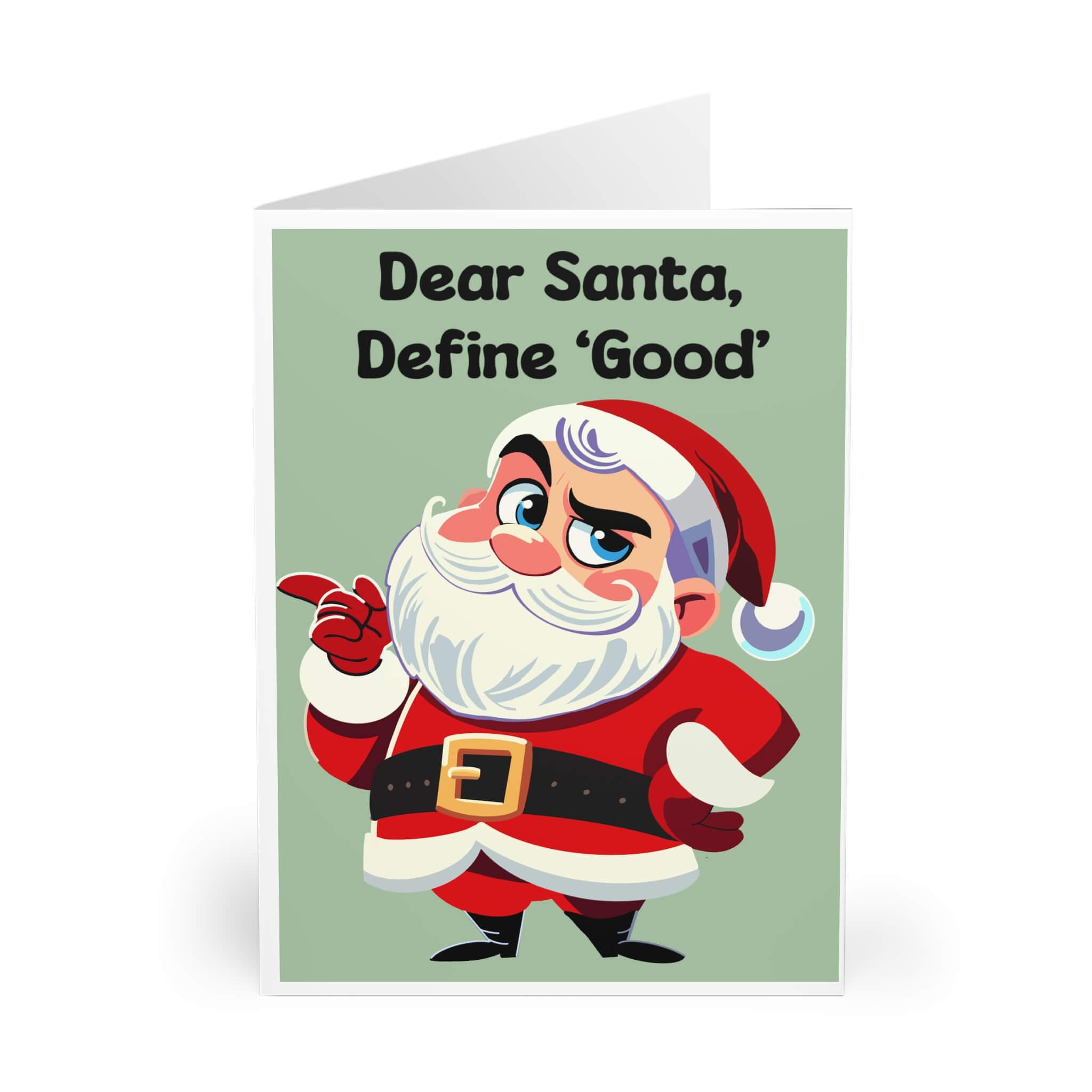 Dear Santa, Define 'Good' – Funny Christmas Card | Buy Online from The Home Crafters