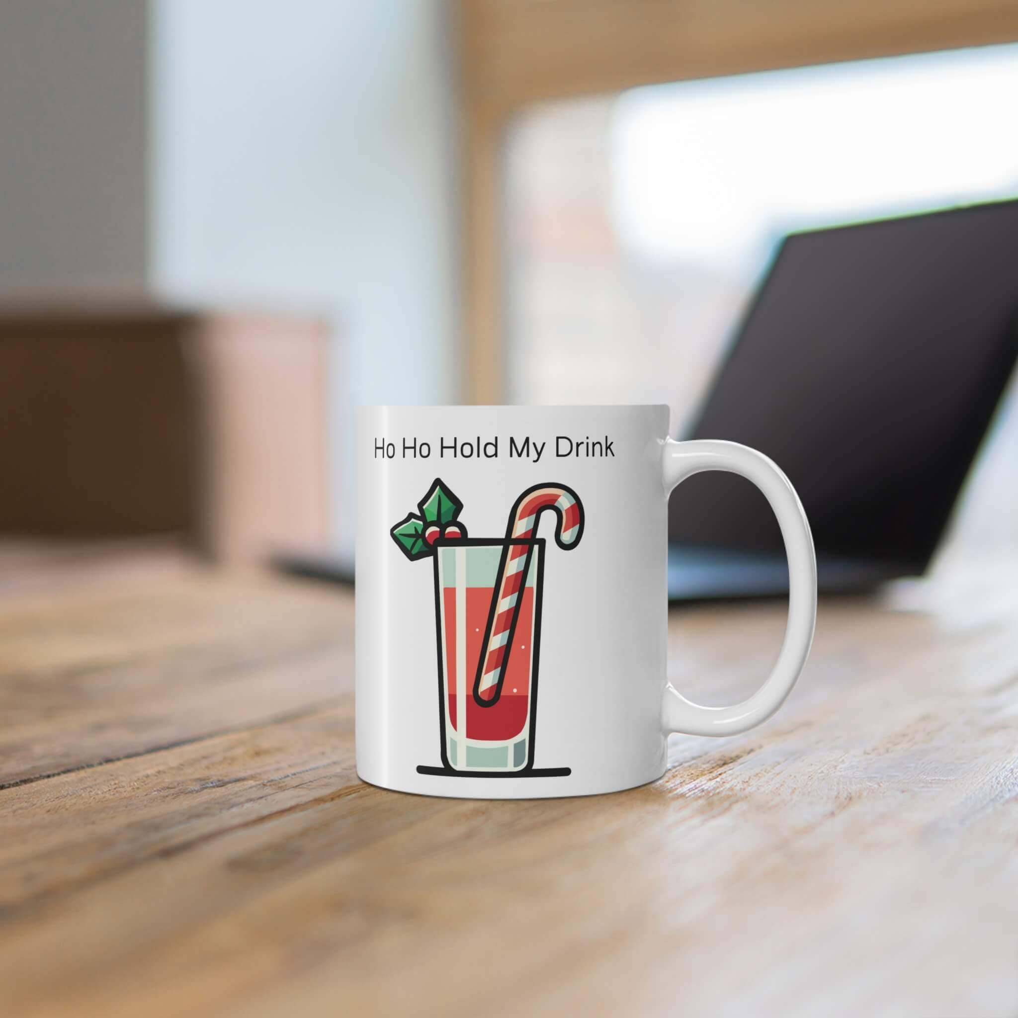 Ho - Ho - Hold My Drink – Funny Christmas Mug | Buy Online from The Home Crafters