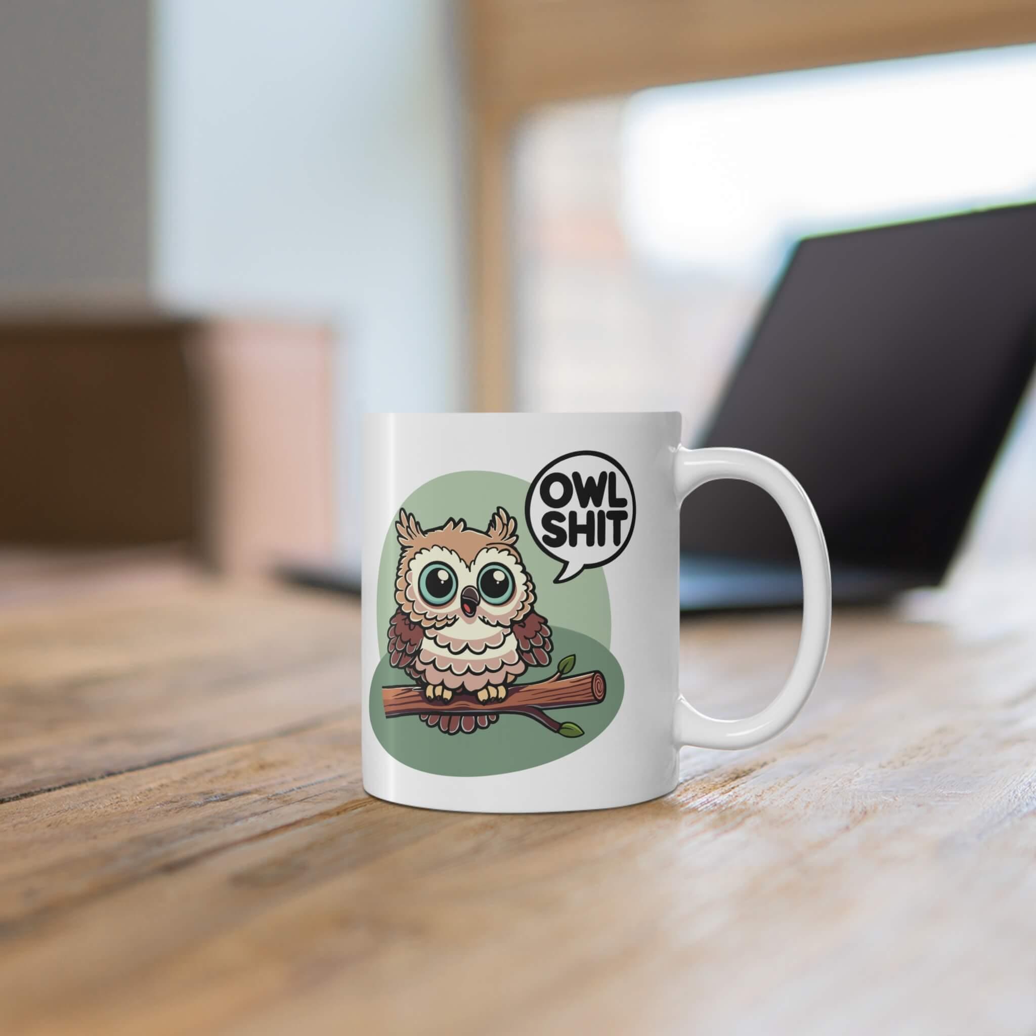 “Owl Shit” – Hoot - Larious Ceramic Mug (11 oz) | Buy Online from The Home Crafters