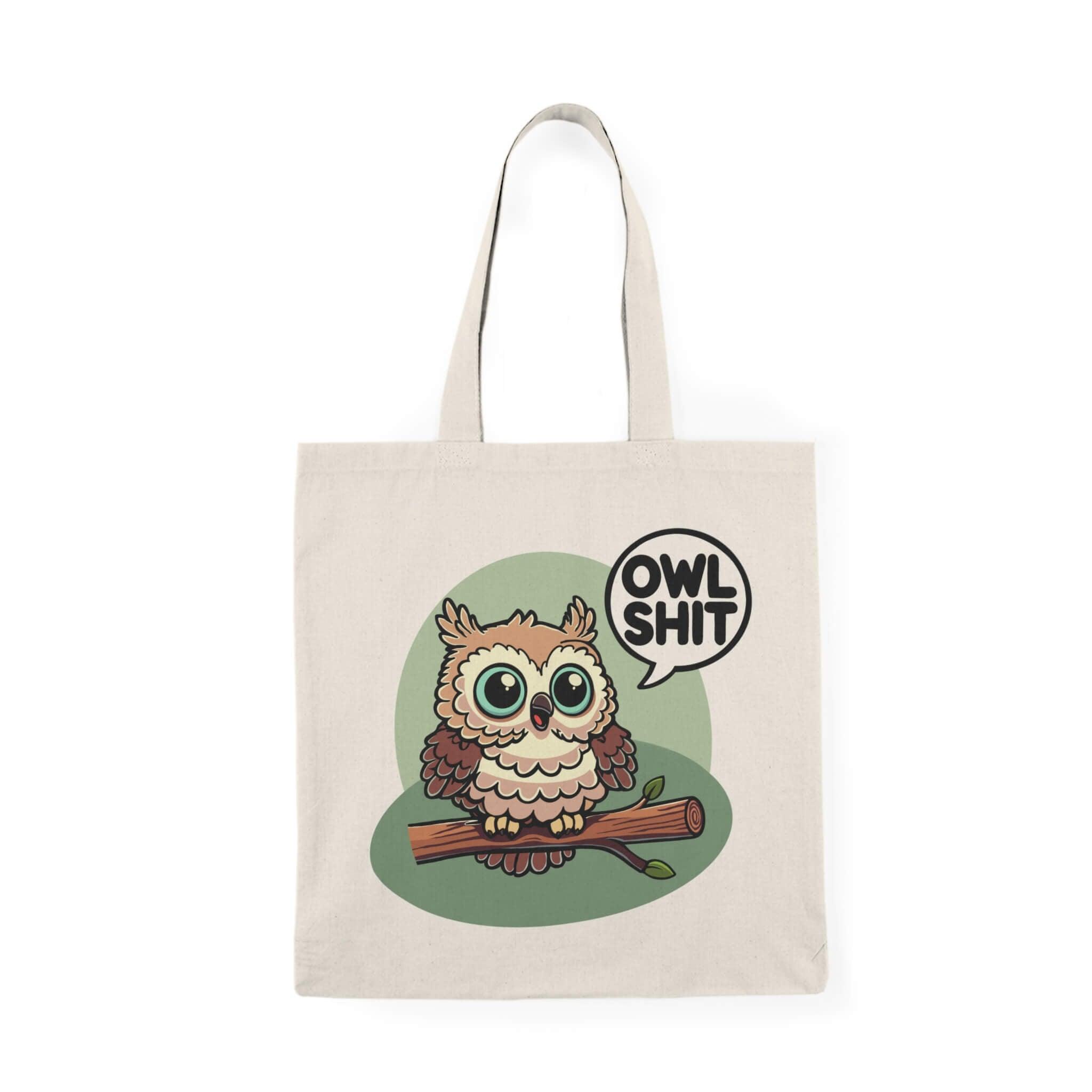 Owl Shit Tote – Funny Eco - Friendly Cotton Shopper | Buy Online from The Home Crafters