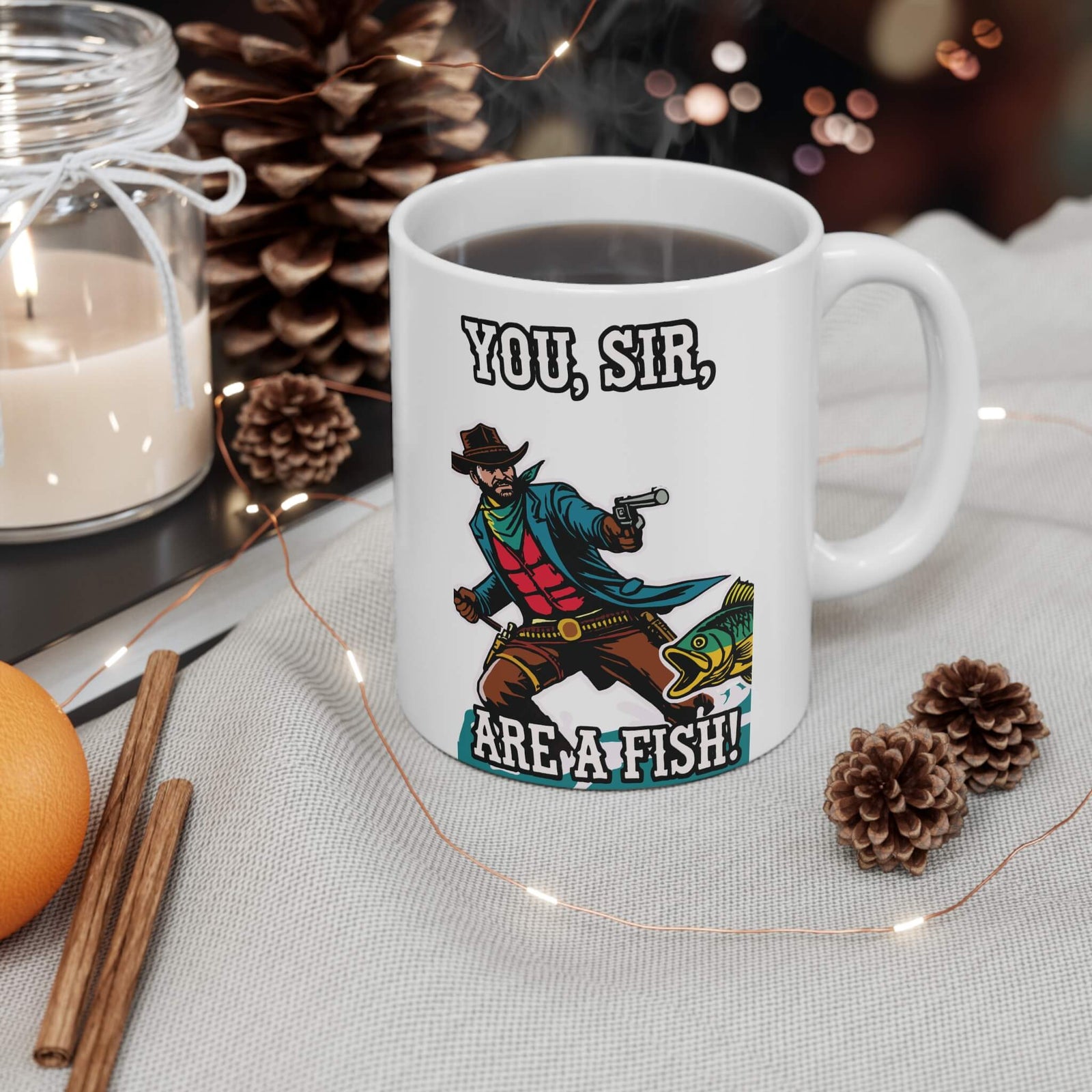 You, Sir, Are a Fish! – Quirky Cowboy Mug (11 oz) | Buy Online from The Home Crafters