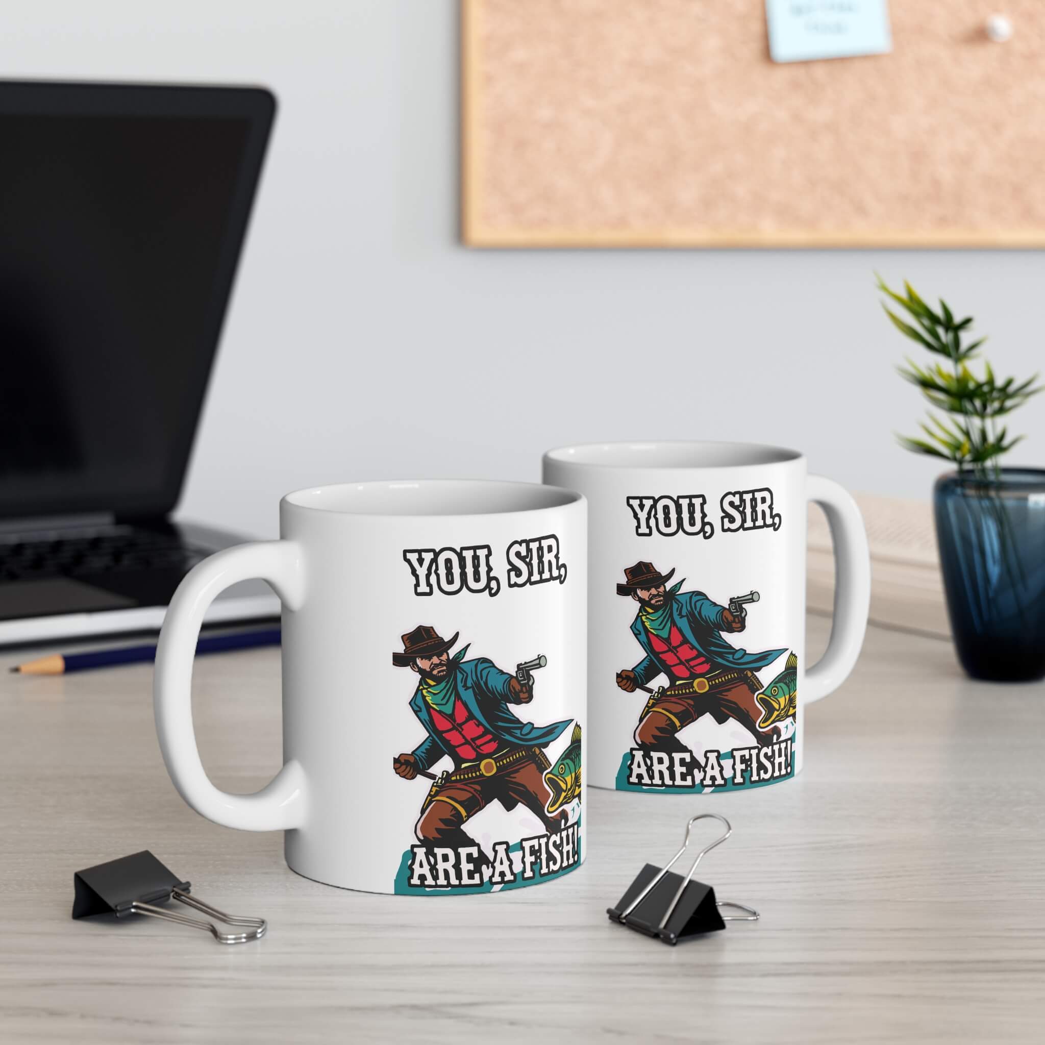 You, Sir, Are a Fish! – Quirky Cowboy Mug (11 oz) | Buy Online from The Home Crafters