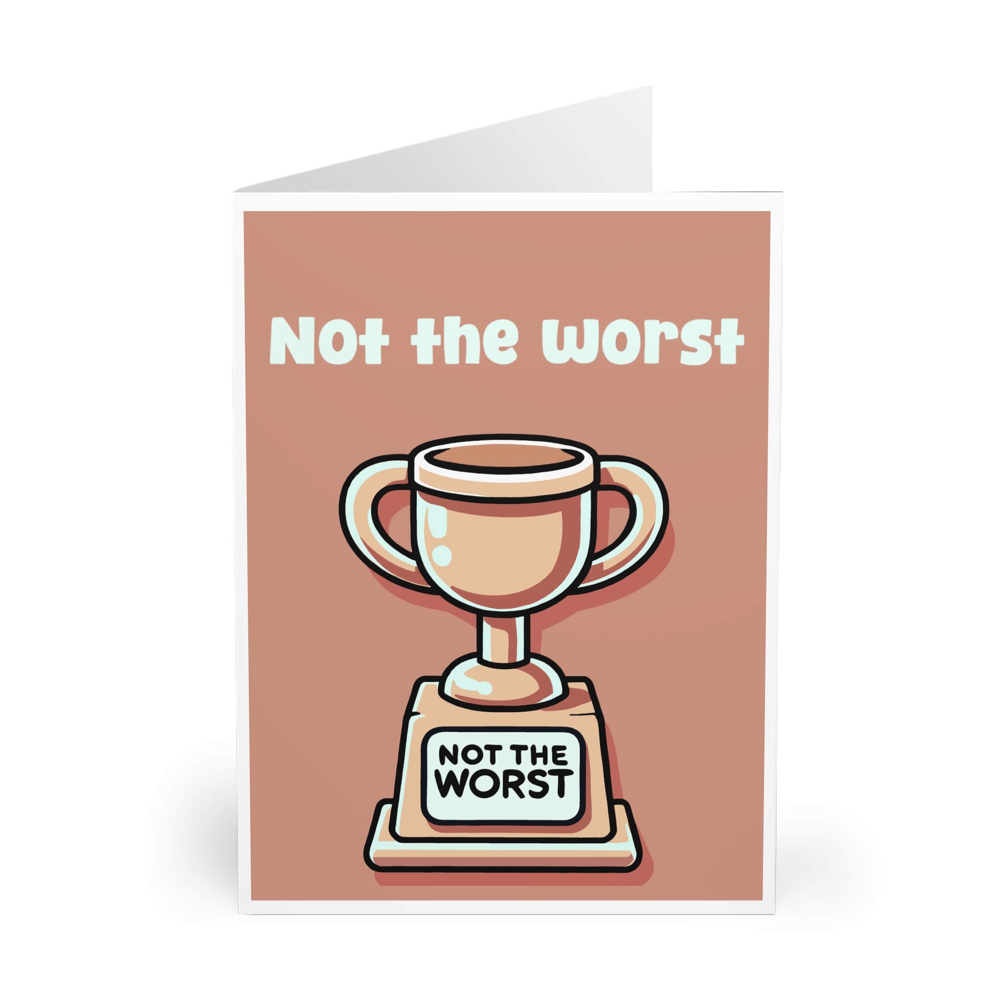 Not the Worst – Funny Trophy Card for Dads & More | Buy Online from The Home Crafters