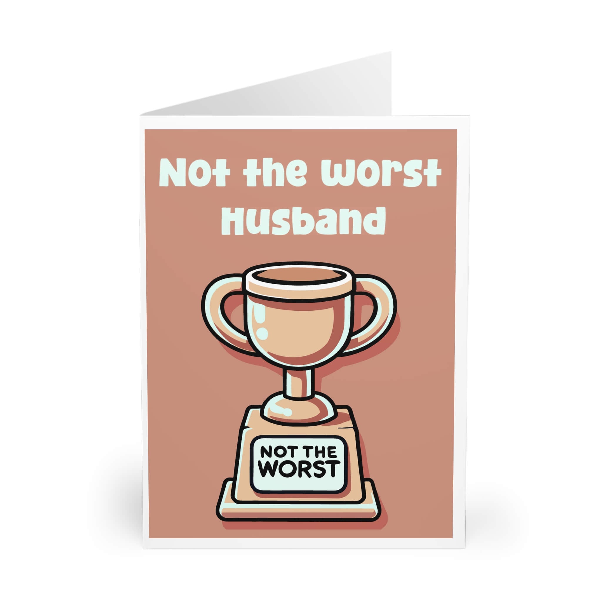 Not the Worst – Funny Trophy Card for Dads & More | Buy Online from The Home Crafters