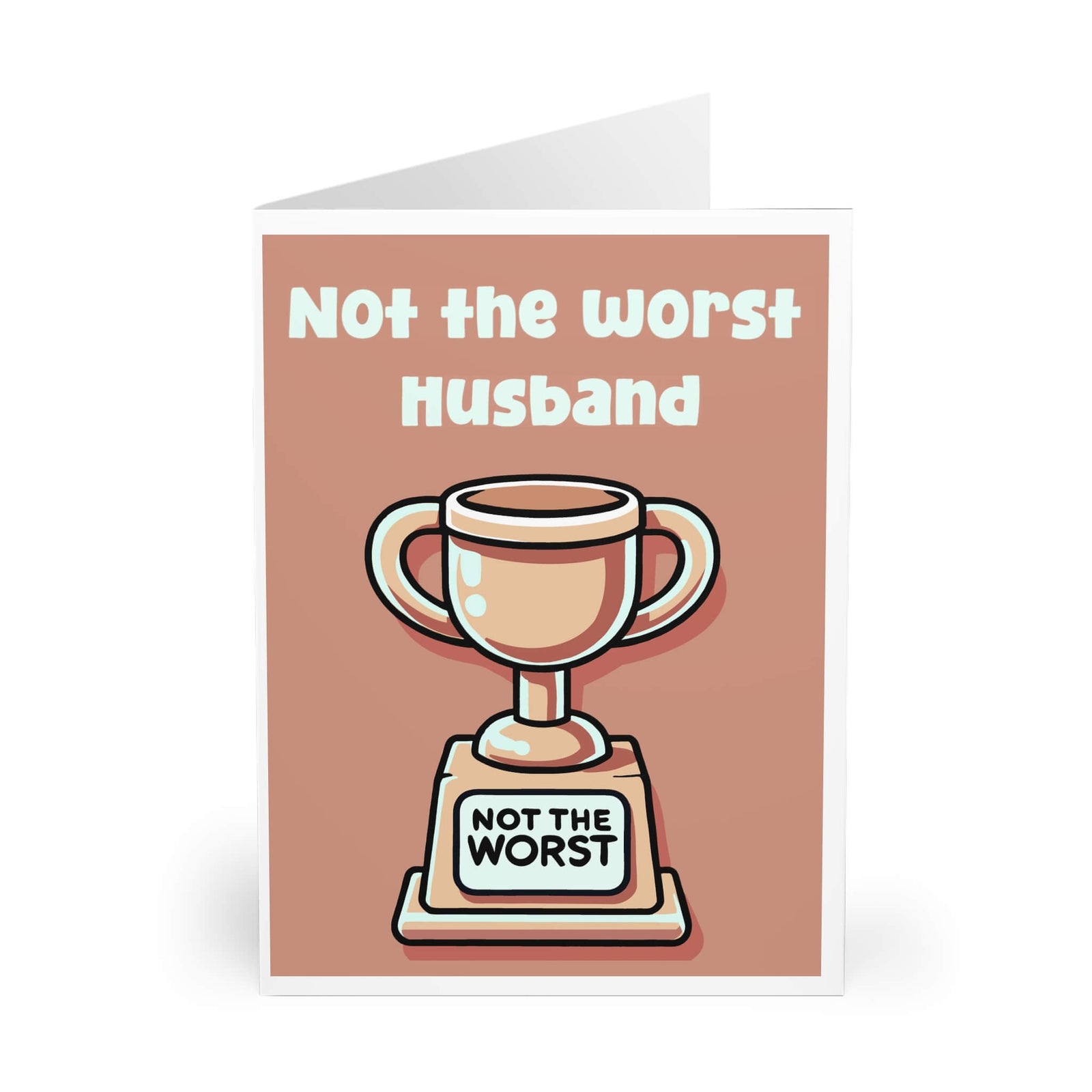 Not the Worst – Funny Trophy Card for Dads & More | Buy Online from The Home Crafters