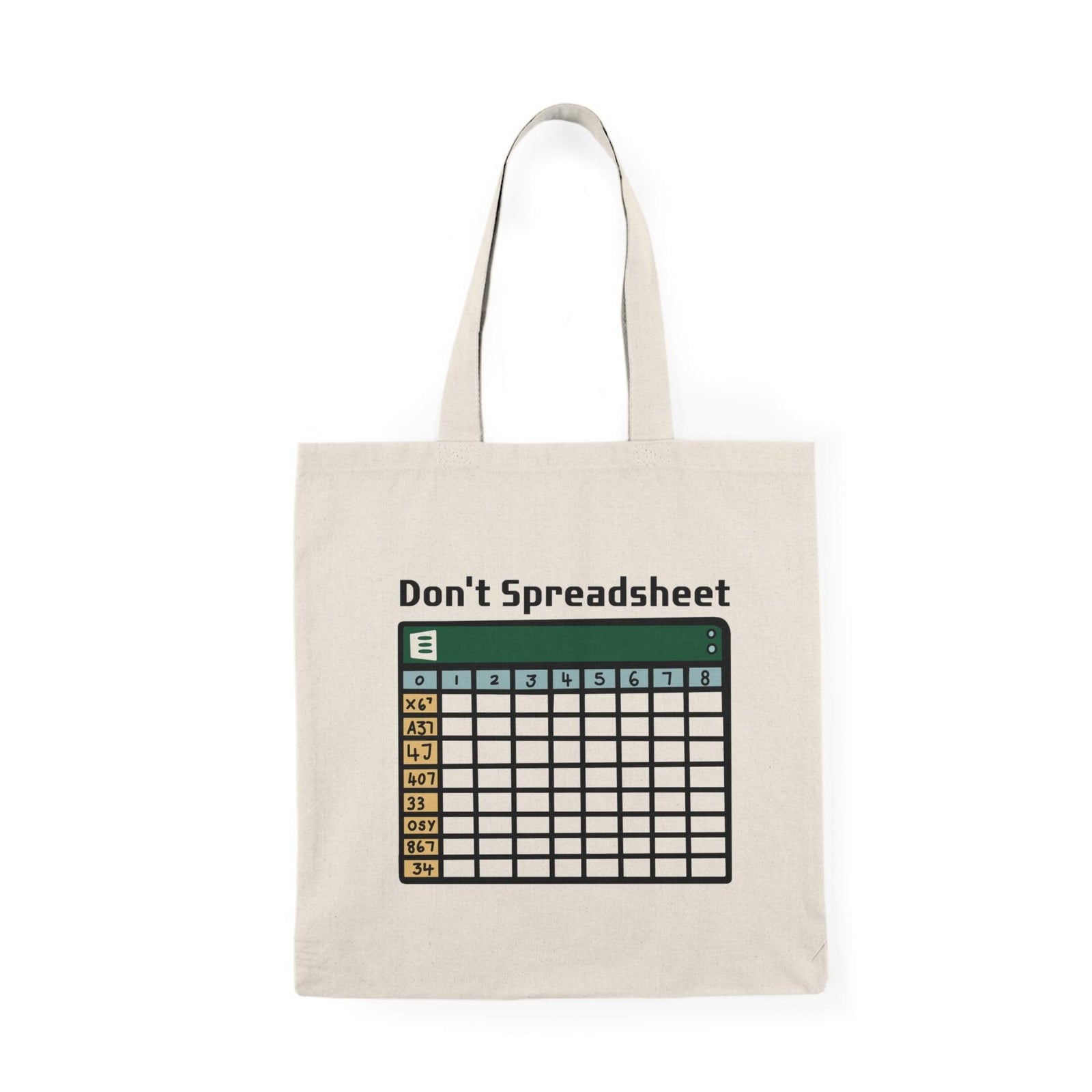 Don't Spreadsheet Tote Bag – Funny Excel Office Gift | Buy Online from The Home Crafters