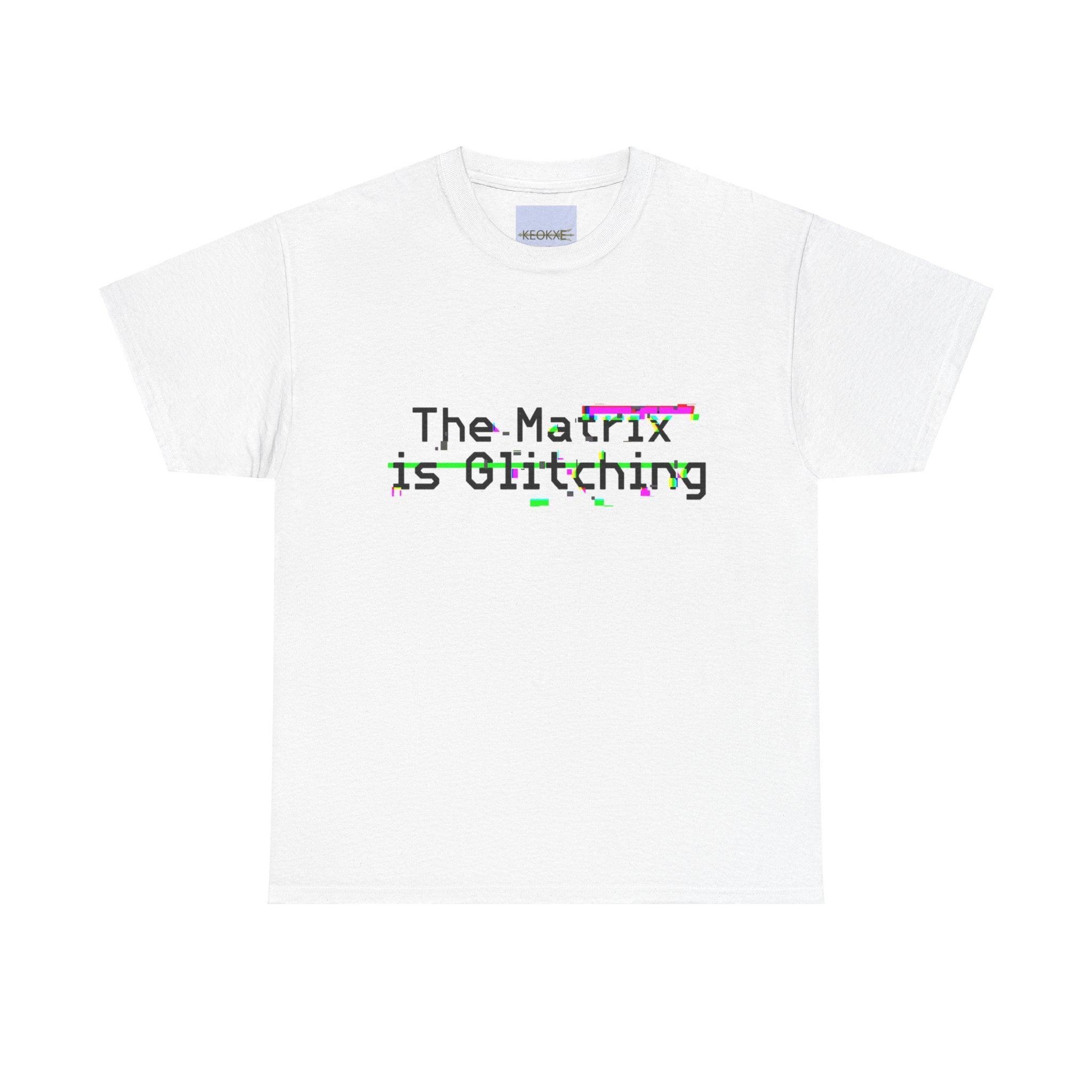 The Matrix Is Glitching T-Shirt | Digital Tech Graphic Tee | Buy Online from The Home Crafters