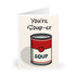 You’re Soup - er – Funny Get Well or Appreciation Card | Buy Online from The Home Crafters