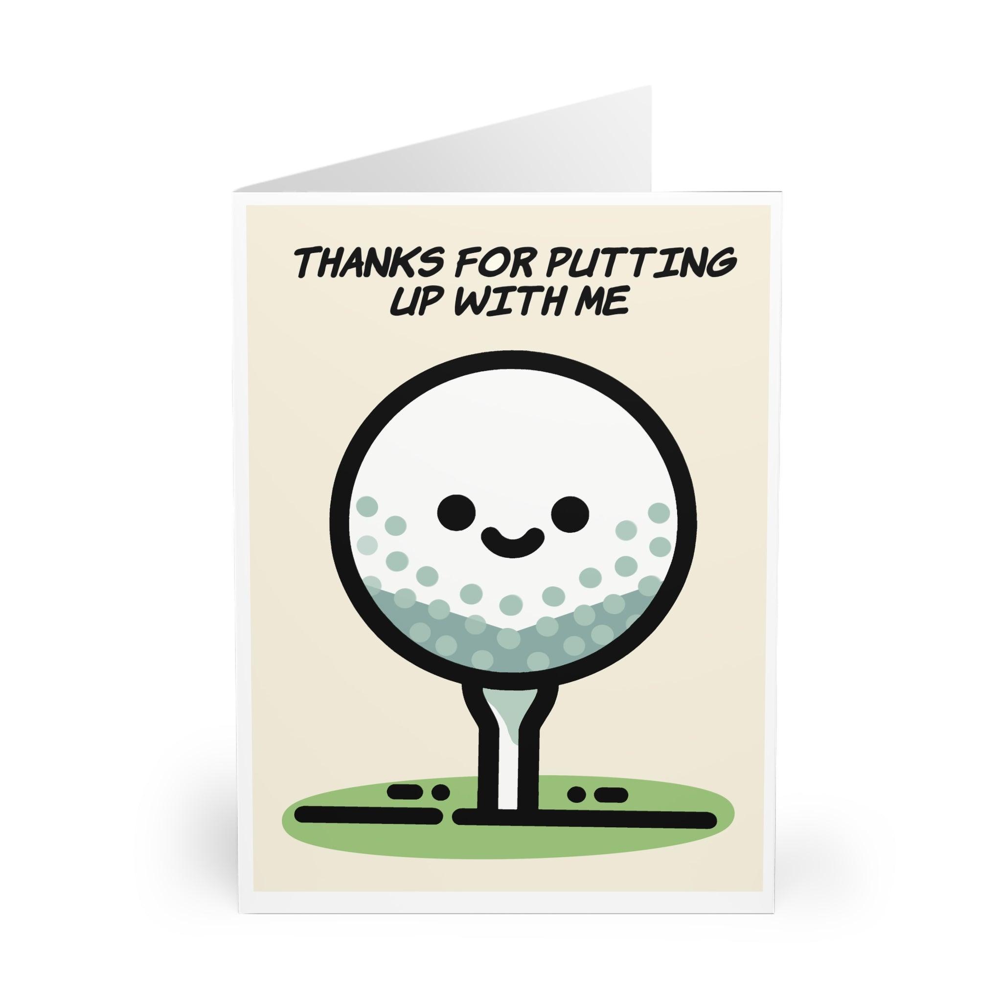 Thanks for Putting Up with Me – Funny Golf Card for Him | Buy Online from The Home Crafters