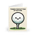 Thanks for Putting Up with Me – Funny Golf Card for Him | Buy Online from The Home Crafters