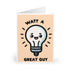 Watt a Great Guy Card – Funny Pun Appreciation Card | Buy Online from The Home Crafters