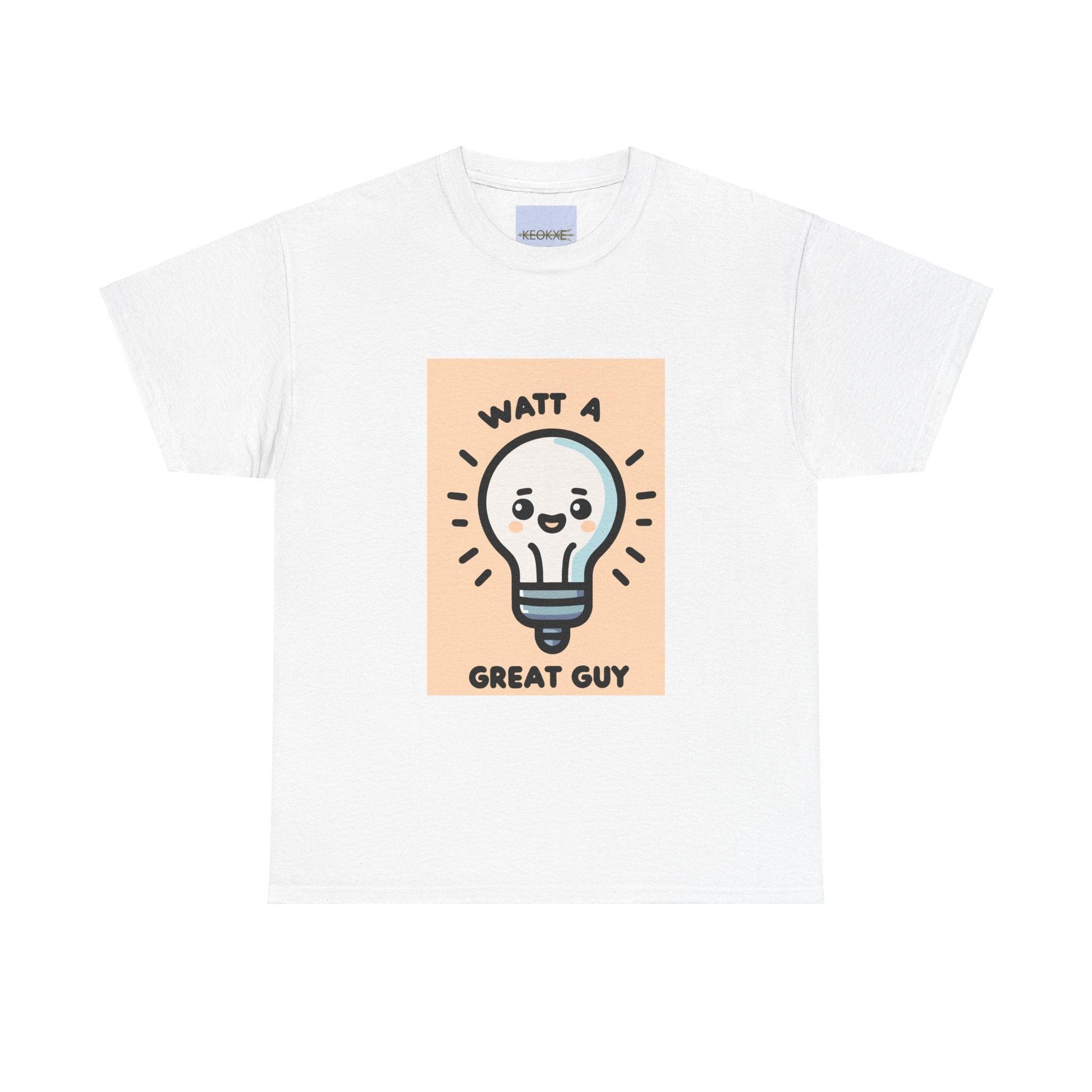 Watt a Great Guy T-Shirt – Funny Light Bulb Pun Tee | Buy Online from The Home Crafters