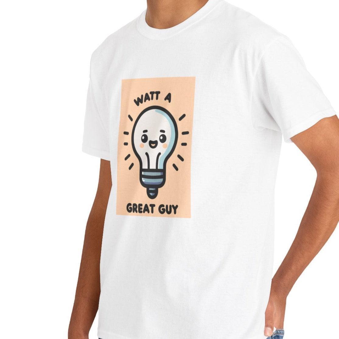 Watt a Great Guy T-Shirt – Funny Light Bulb Pun Tee | Buy Online from The Home Crafters
