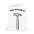 You Nailed It – Funny Hammer Congrats Card for Any Win | Buy Online from The Home Crafters