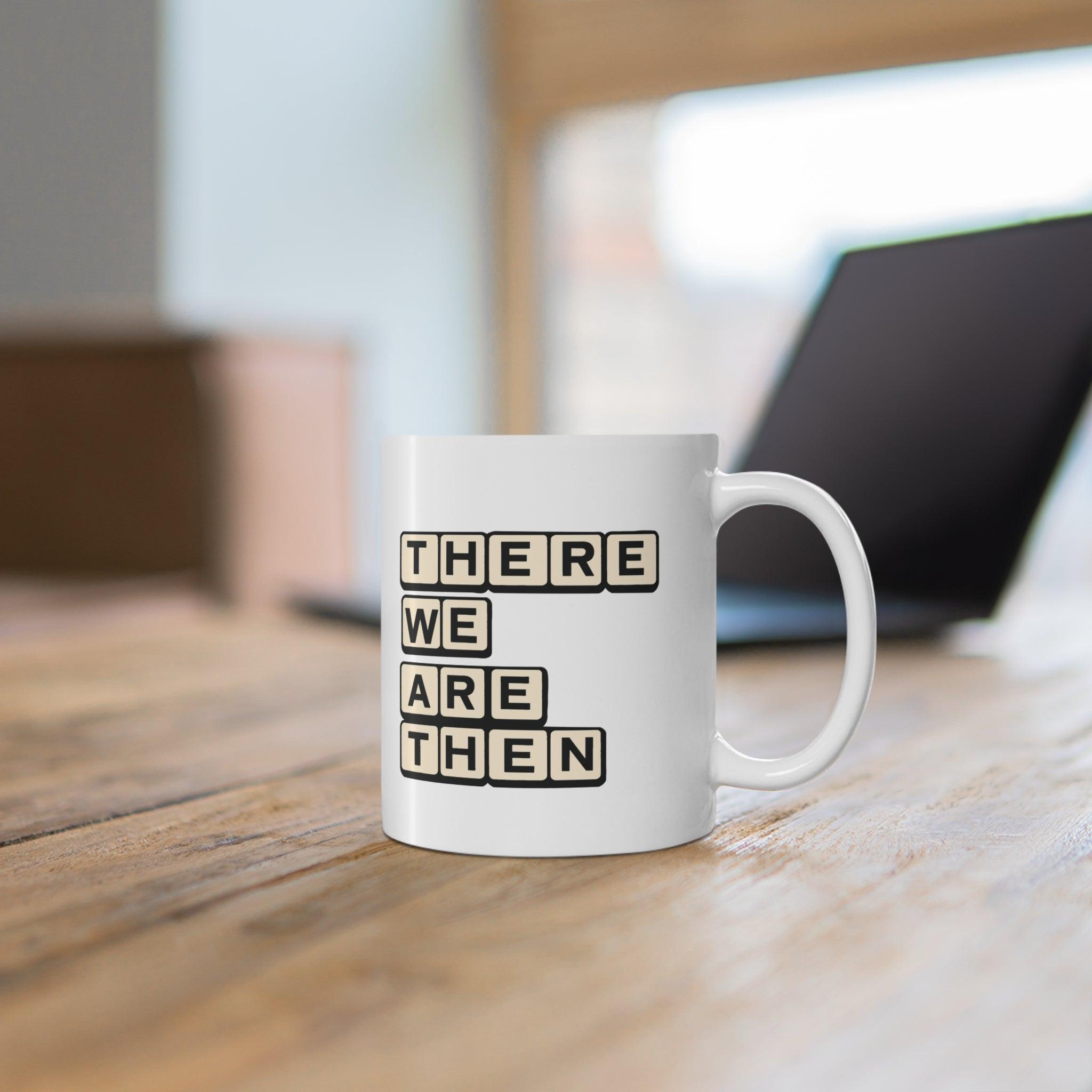 “There We Go Then” TWAT Scrabble Mug | Buy Online from The Home Crafters