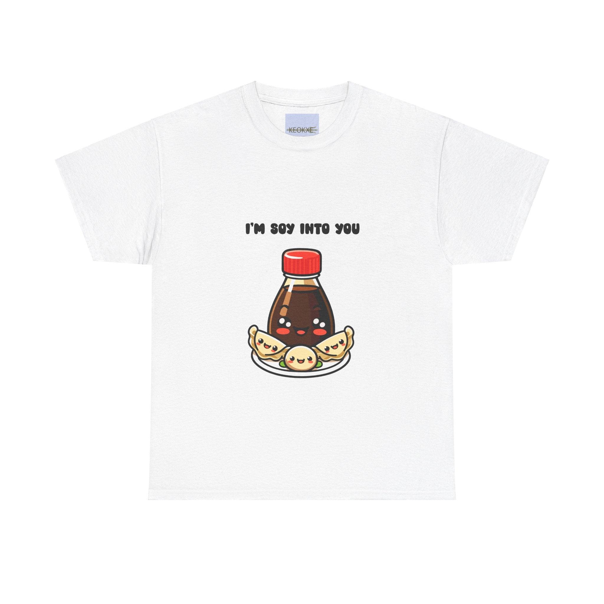 I’m Soy Into You T-Shirt | Buy Online from The Home Crafters