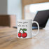 I Know You Hate Me x Cherries Mug | Cheeky 11 oz Gift | Buy Online from The Home Crafters