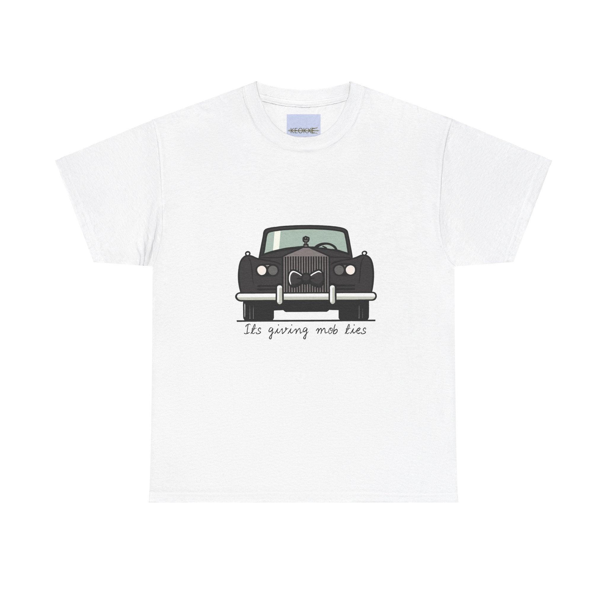 It’s Giving Mob Ties T-Shirt – Rolls Royce Luxury Graphic Tee | Buy Online from The Home Crafters