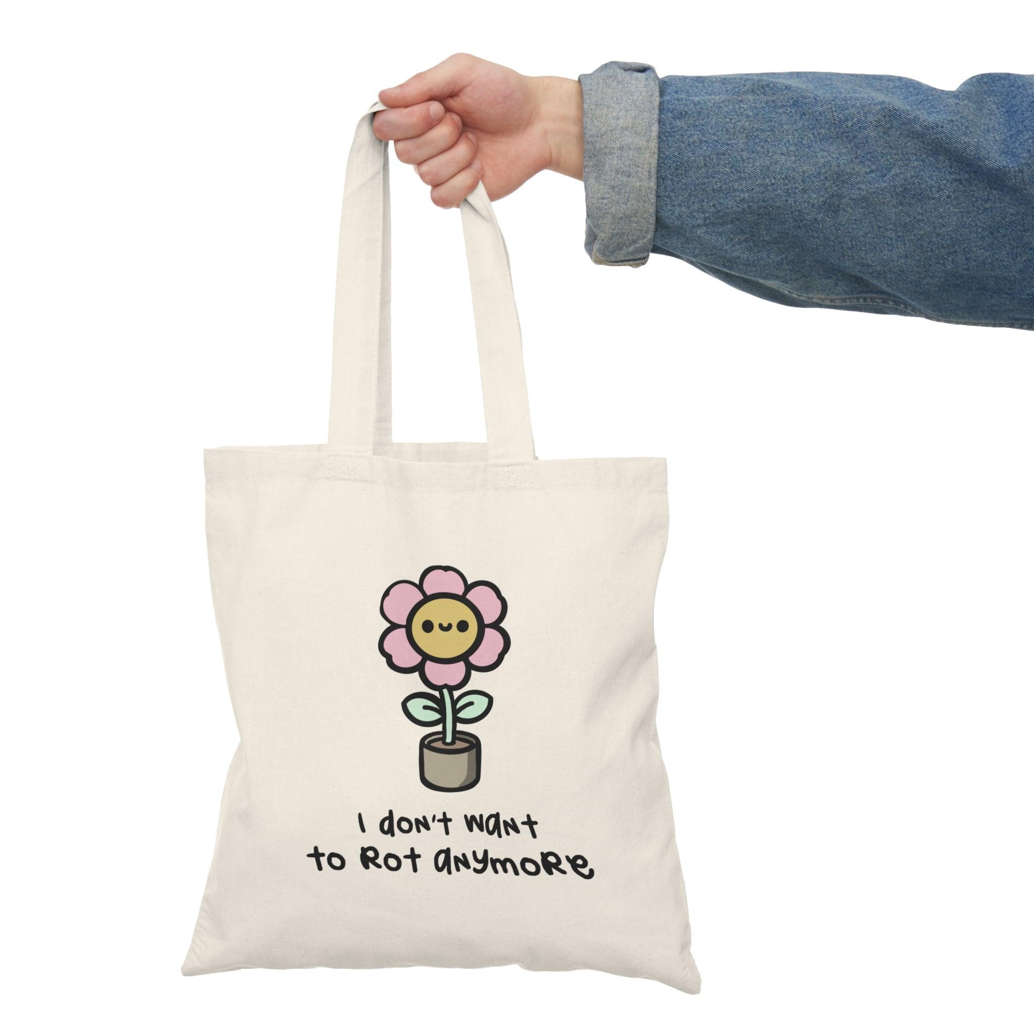I Don't Want to Rot Anymore Tote Bag – Flower Design | Buy Online from The Home Crafters