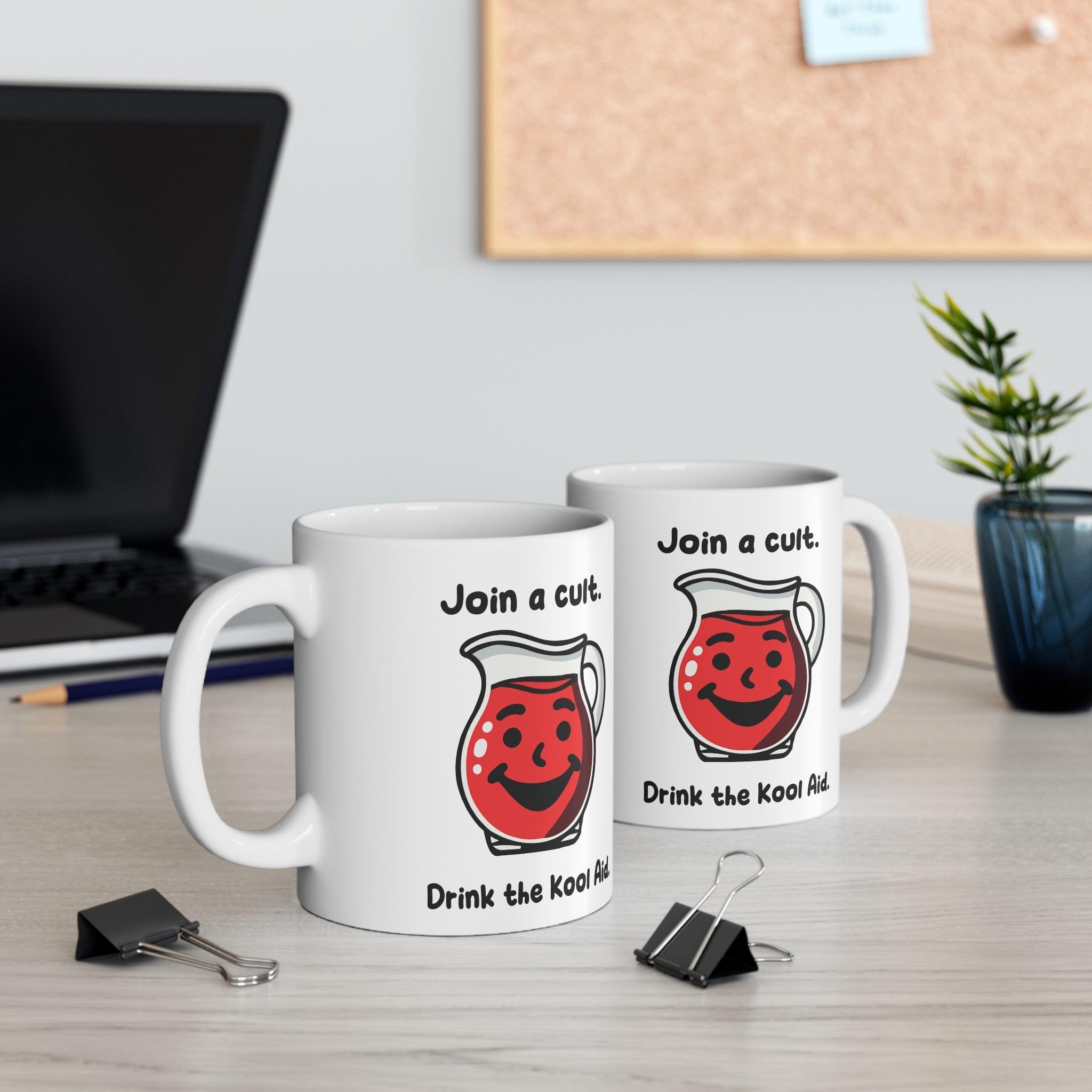 Join a Cult – Drink the Kool - Aid Mug | 11 oz Dark Humour | Buy Online from The Home Crafters