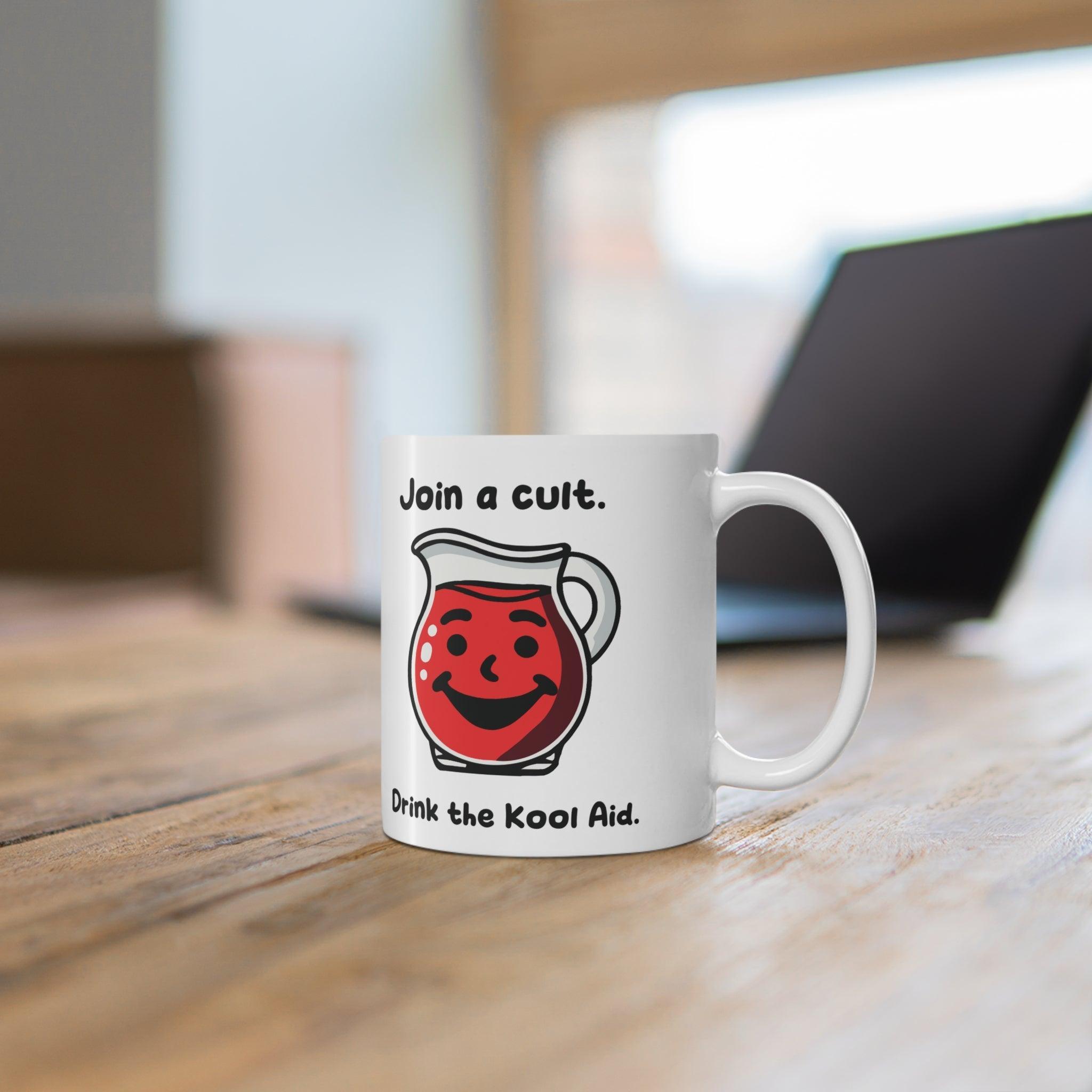 Join a Cult – Drink the Kool - Aid Mug | 11 oz Dark Humour | Buy Online from The Home Crafters