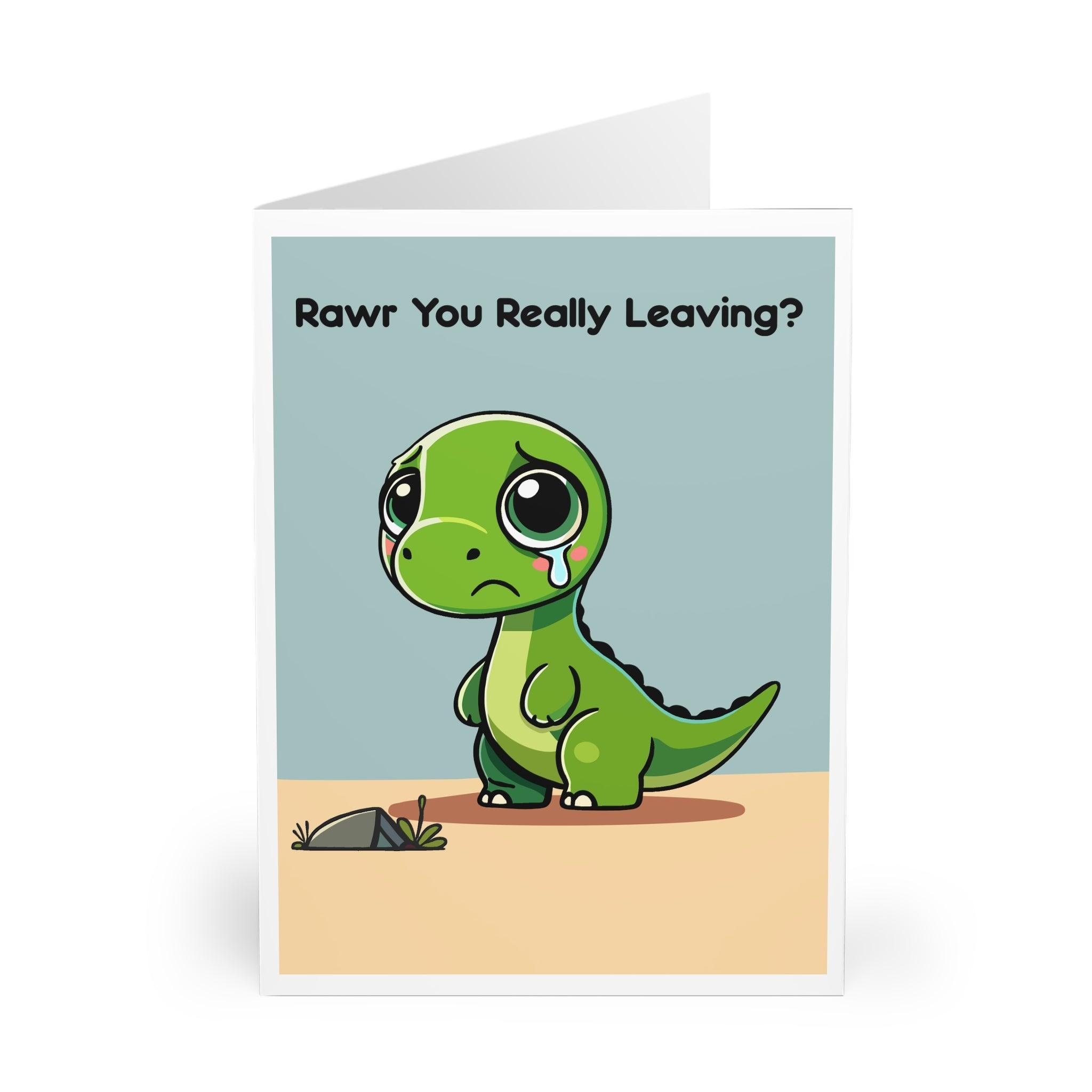 Rawr you really leaving? Card | Buy Online from The Home Crafters