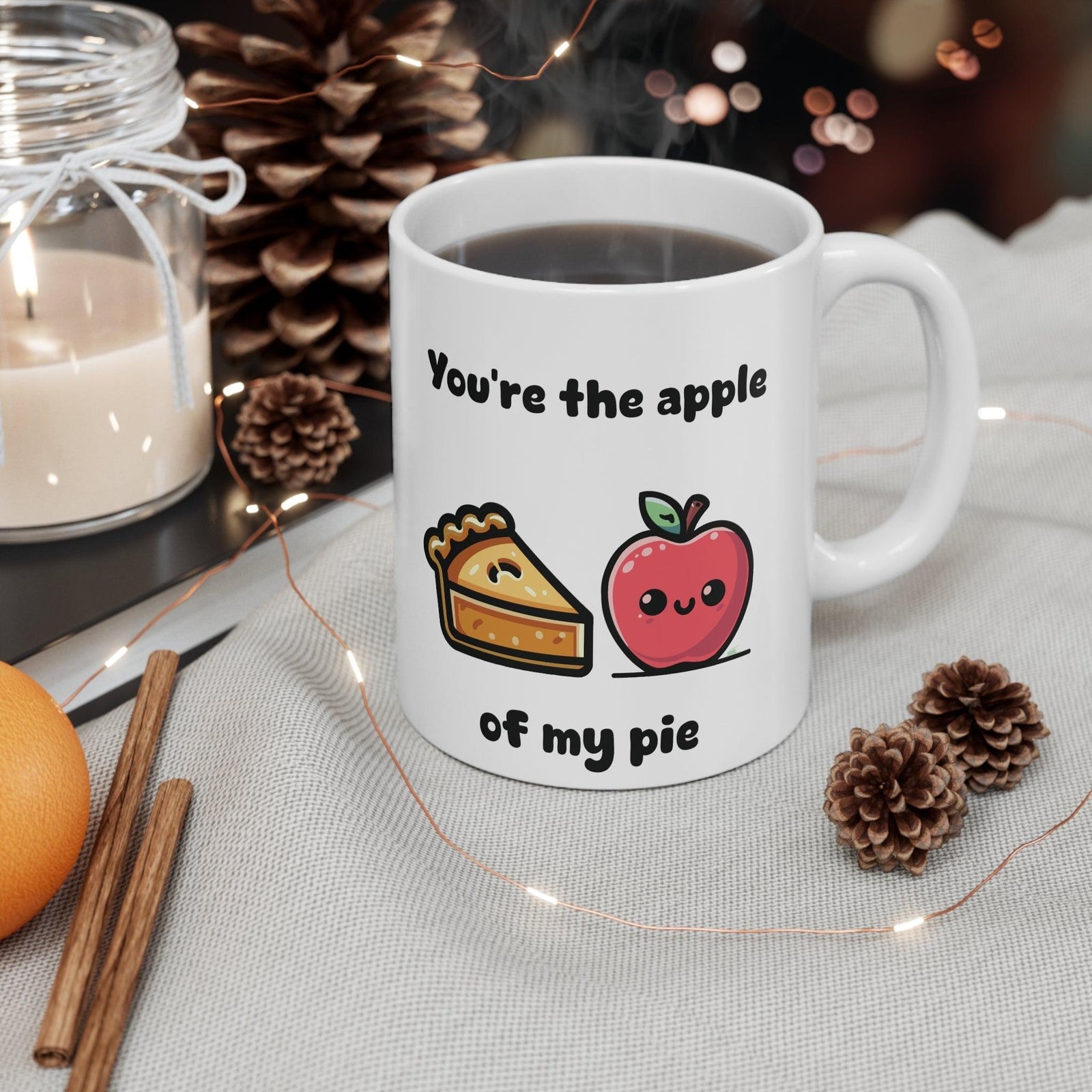 You’re the Apple of My Pie Mug | Pun - Loving Gift 11 oz | Buy Online from The Home Crafters