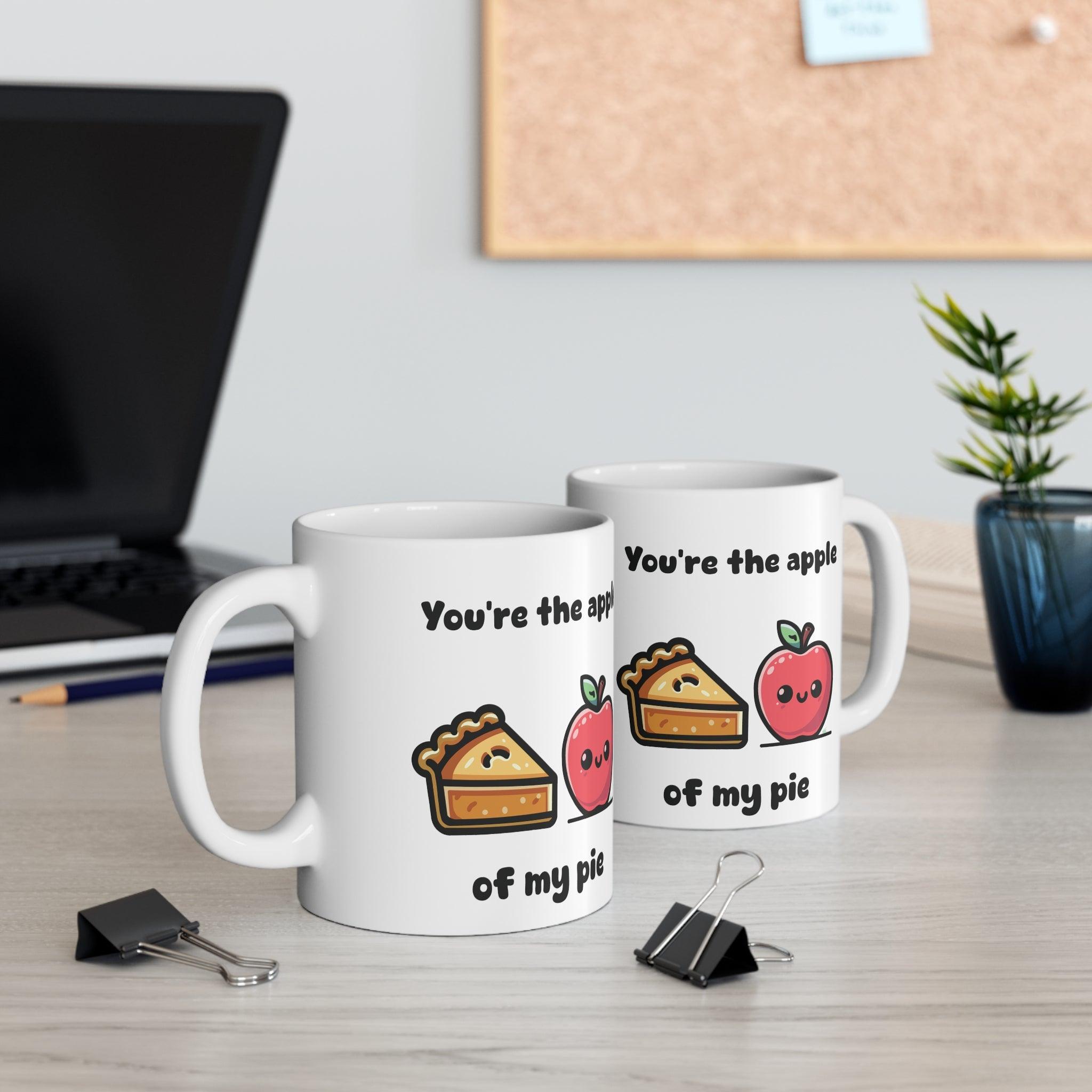 You’re the Apple of My Pie Mug | Pun - Loving Gift 11 oz | Buy Online from The Home Crafters