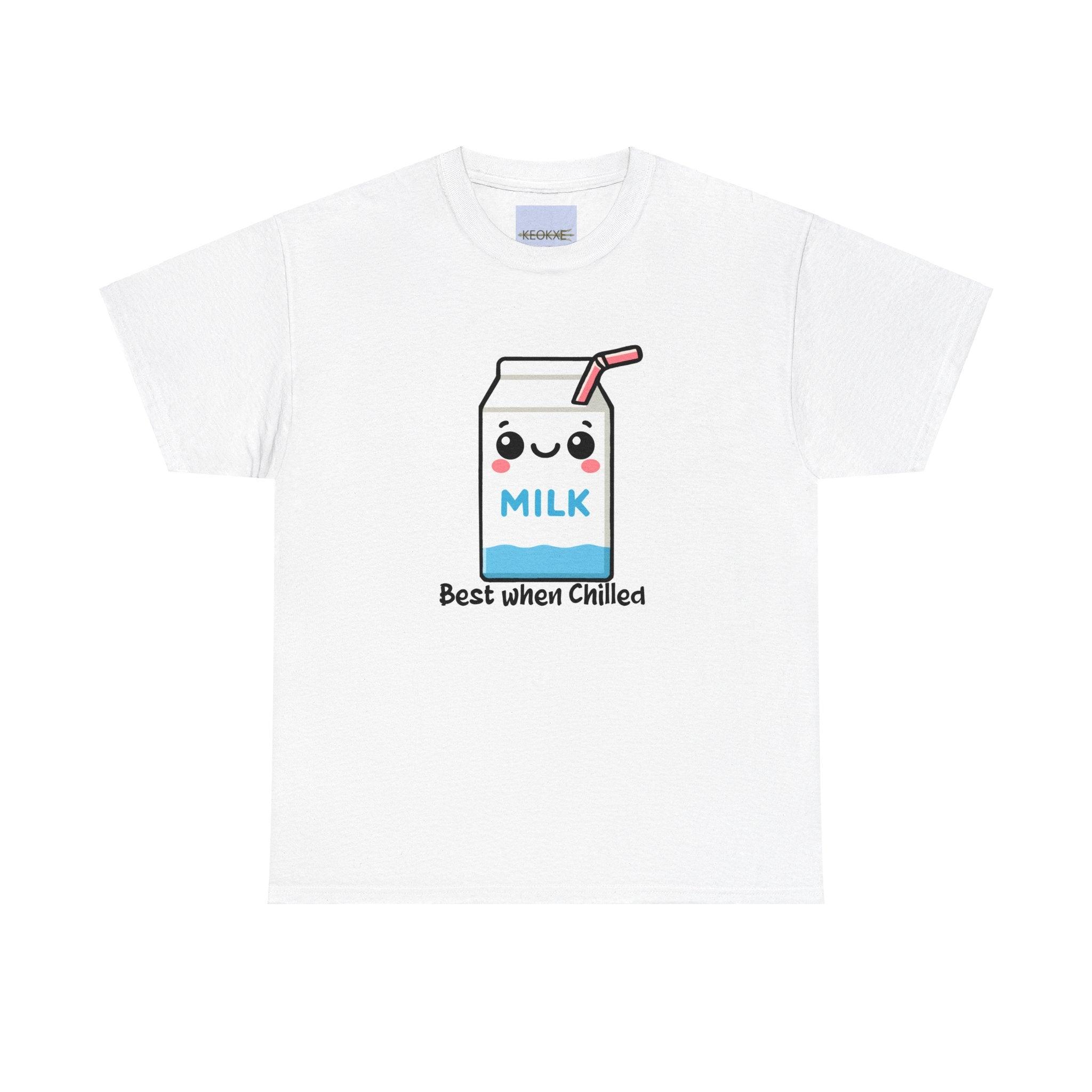 Best When Chilled T-Shirt – Funny Milk Cartoon Tee | Buy Online from The Home Crafters