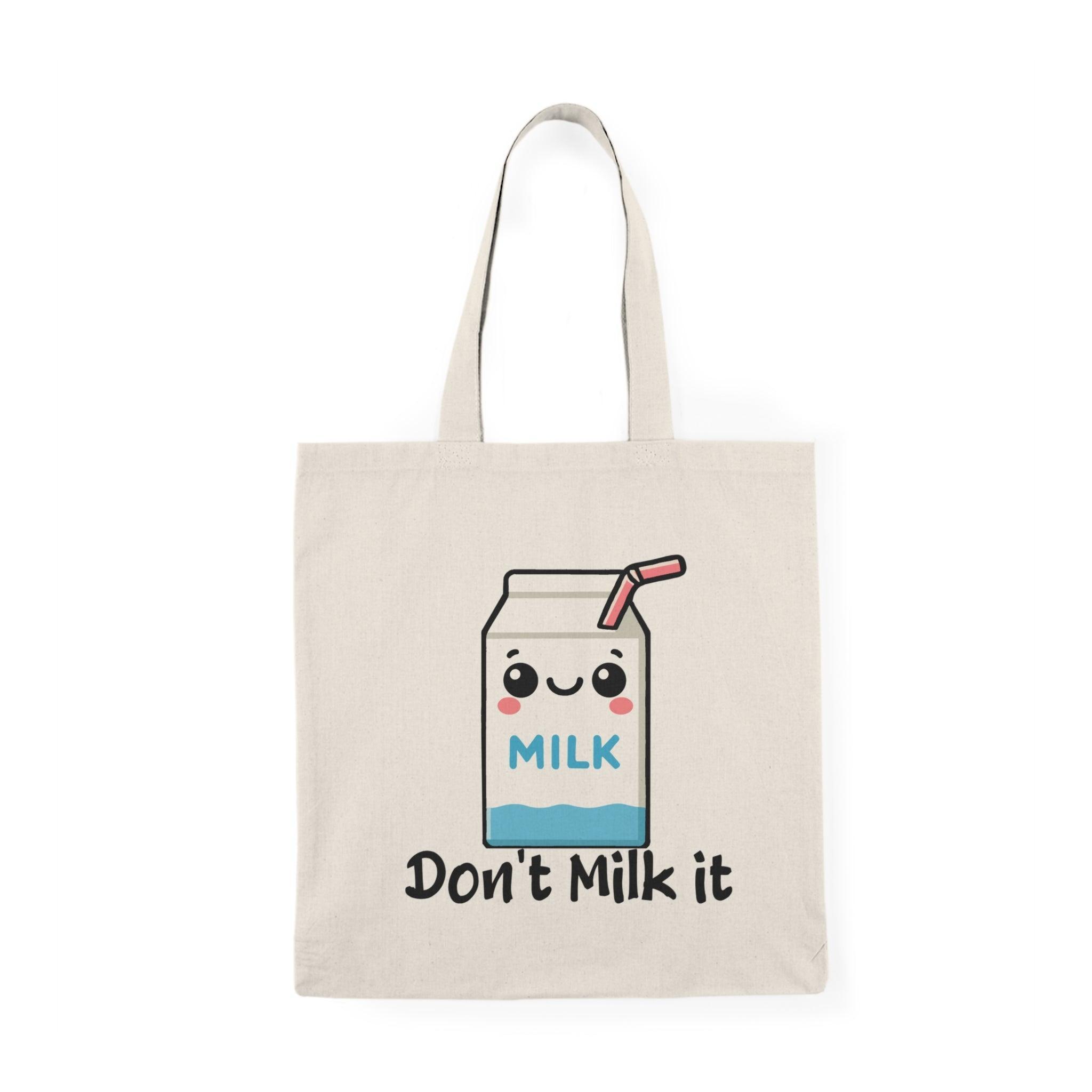 Don't Milk It Tote – Funny Eco Cartoon Milk Shopper Bag | Buy Online from The Home Crafters