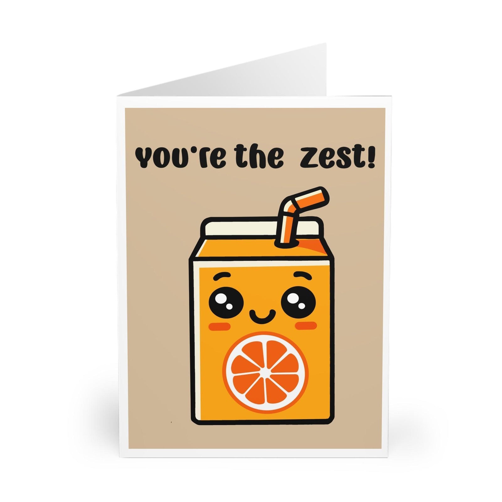 You’re the Zest – Cute Orange Juice Greeting Card | Buy Online from The Home Crafters