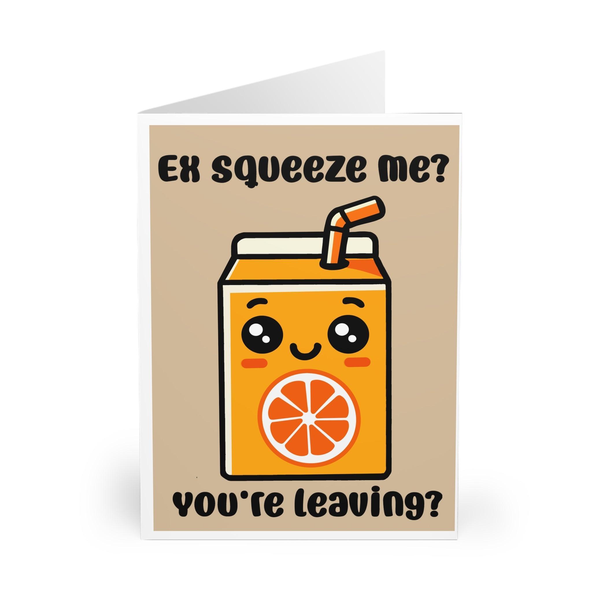 Ex - Squeeze Me? You’re Leaving? – Funny Farewell Card | Buy Online from The Home Crafters