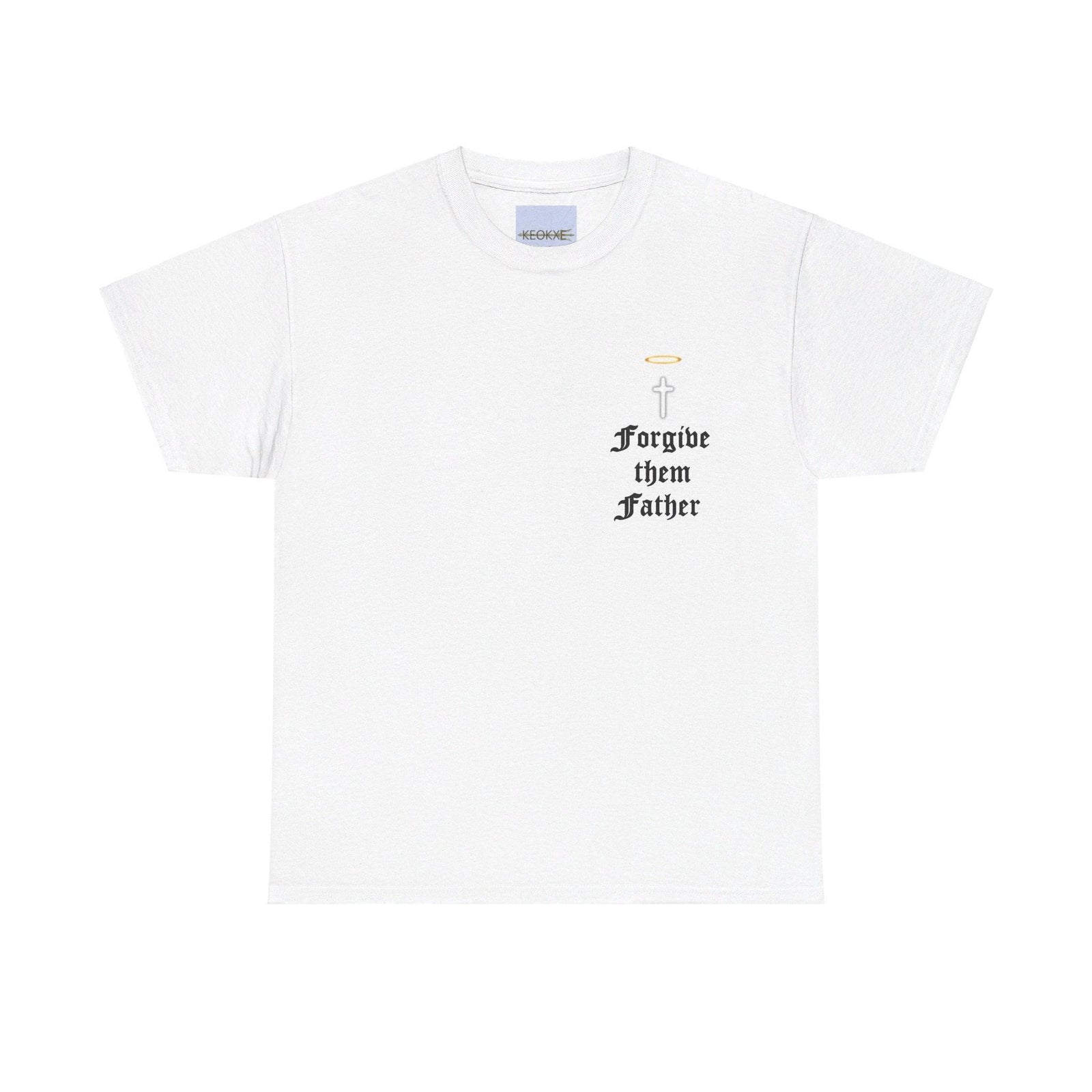 Forgive Them Father – Faith - Inspired T-Shirt | Buy Online from The Home Crafters