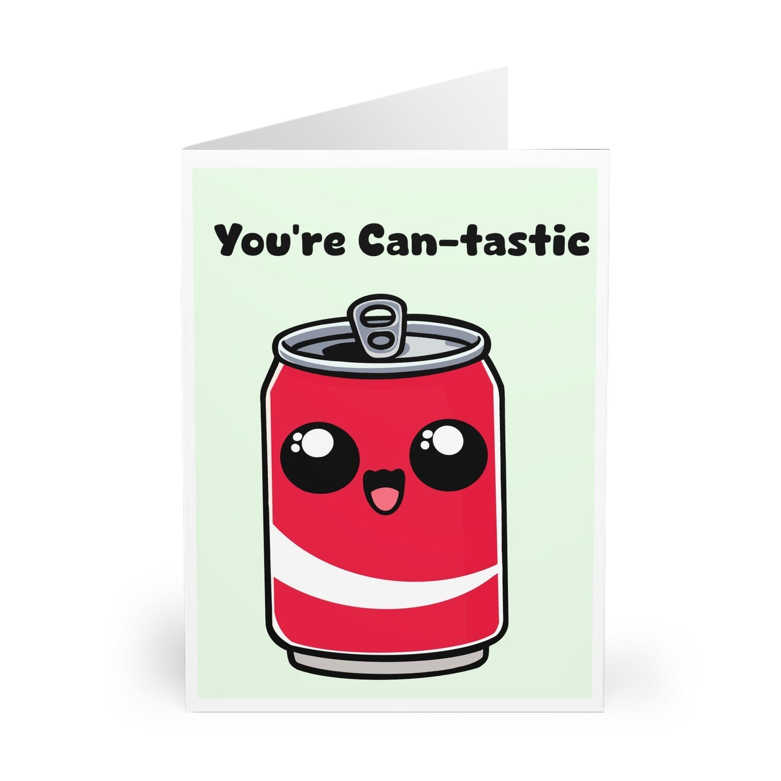 You're Can - tastic – Funny Soda Card | Buy Online from The Home Crafters
