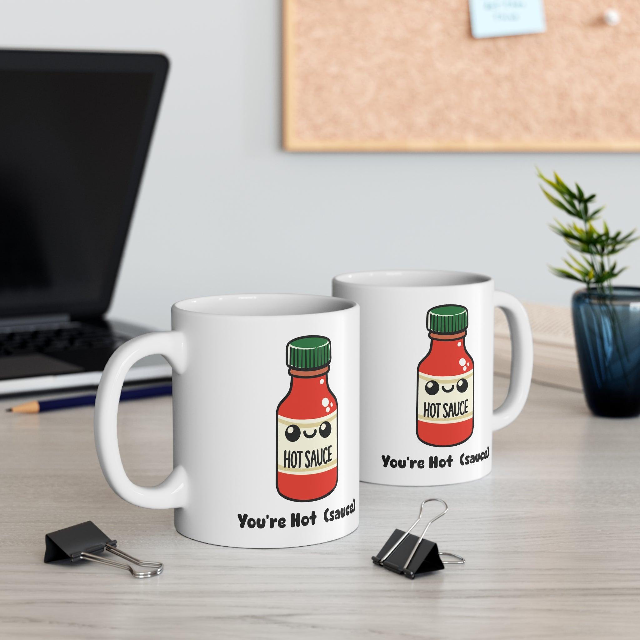 You’re Hot (Sauce) Mug | 11 oz Spicy Pun Coffee Cup | Buy Online from The Home Crafters