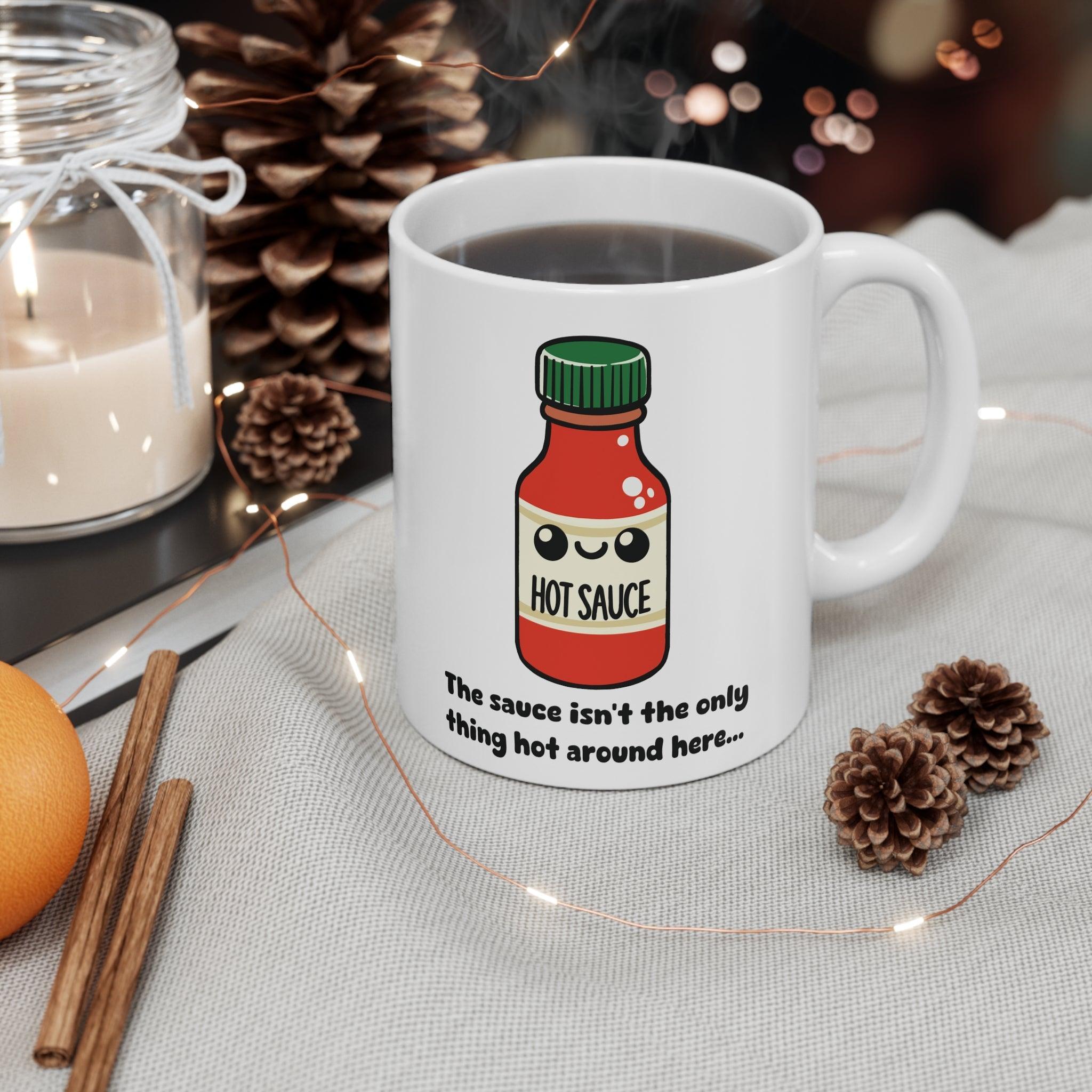 Hot Sauce Flirty Mug | 11 oz “Not the Only Thing Hot” | Buy Online from The Home Crafters