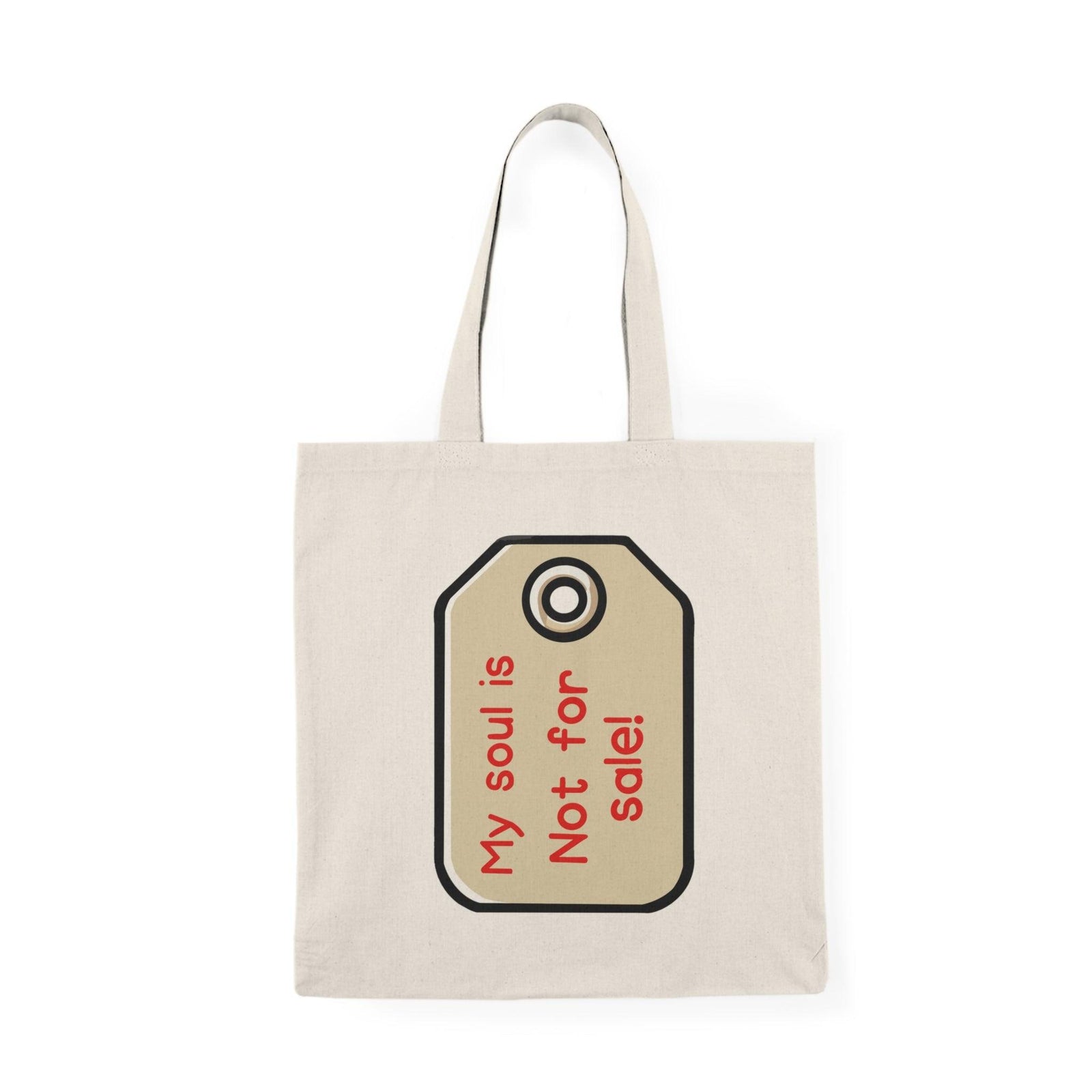 My Soul Is Not for Sale – Bold Statement Tote | Buy Online from The Home Crafters