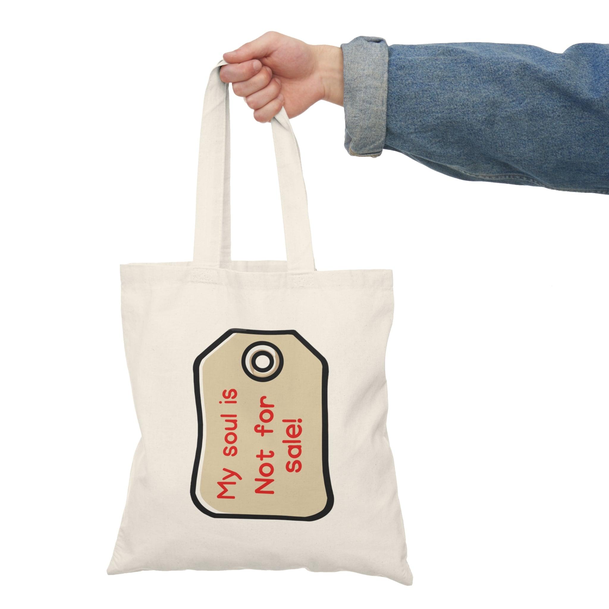 My Soul Is Not for Sale – Bold Statement Tote | Buy Online from The Home Crafters