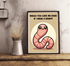 Would You Love Me If I Were a Worm? Art Print | Buy Online from The Home Crafters