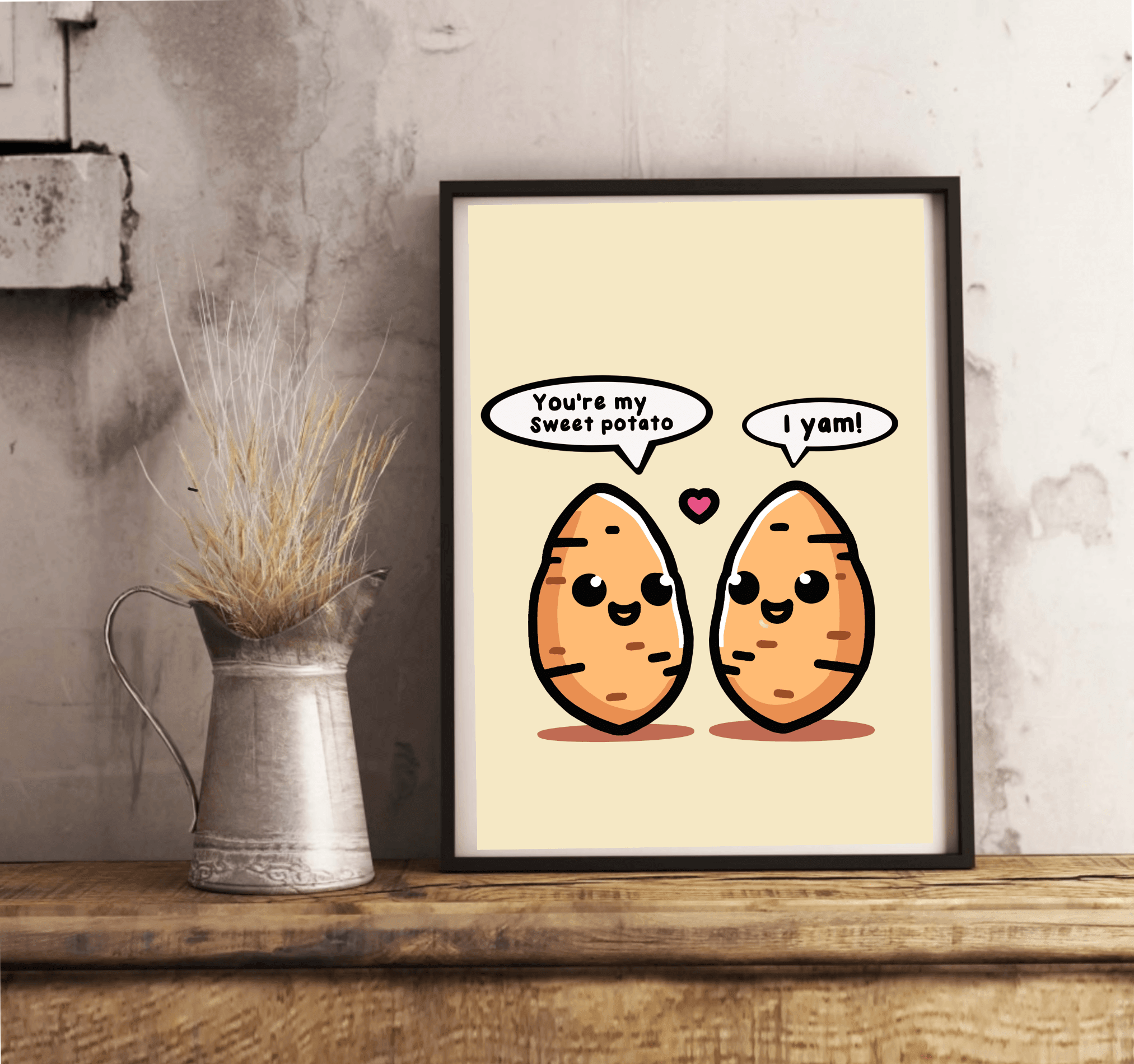 You’re My Sweet Potato – Funny Romantic Art Print | Buy Online from The Home Crafters